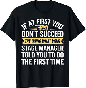 Stage Manager Humor Theater Director Musical Theatre T-Shirt - T-Shirt | Black