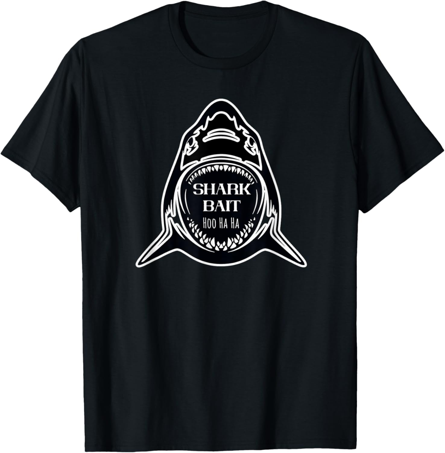 Great Shark Bait Hoo Ha Ha ooh Haha White Shark Lover T-Shirt - T-Shirt | Black
