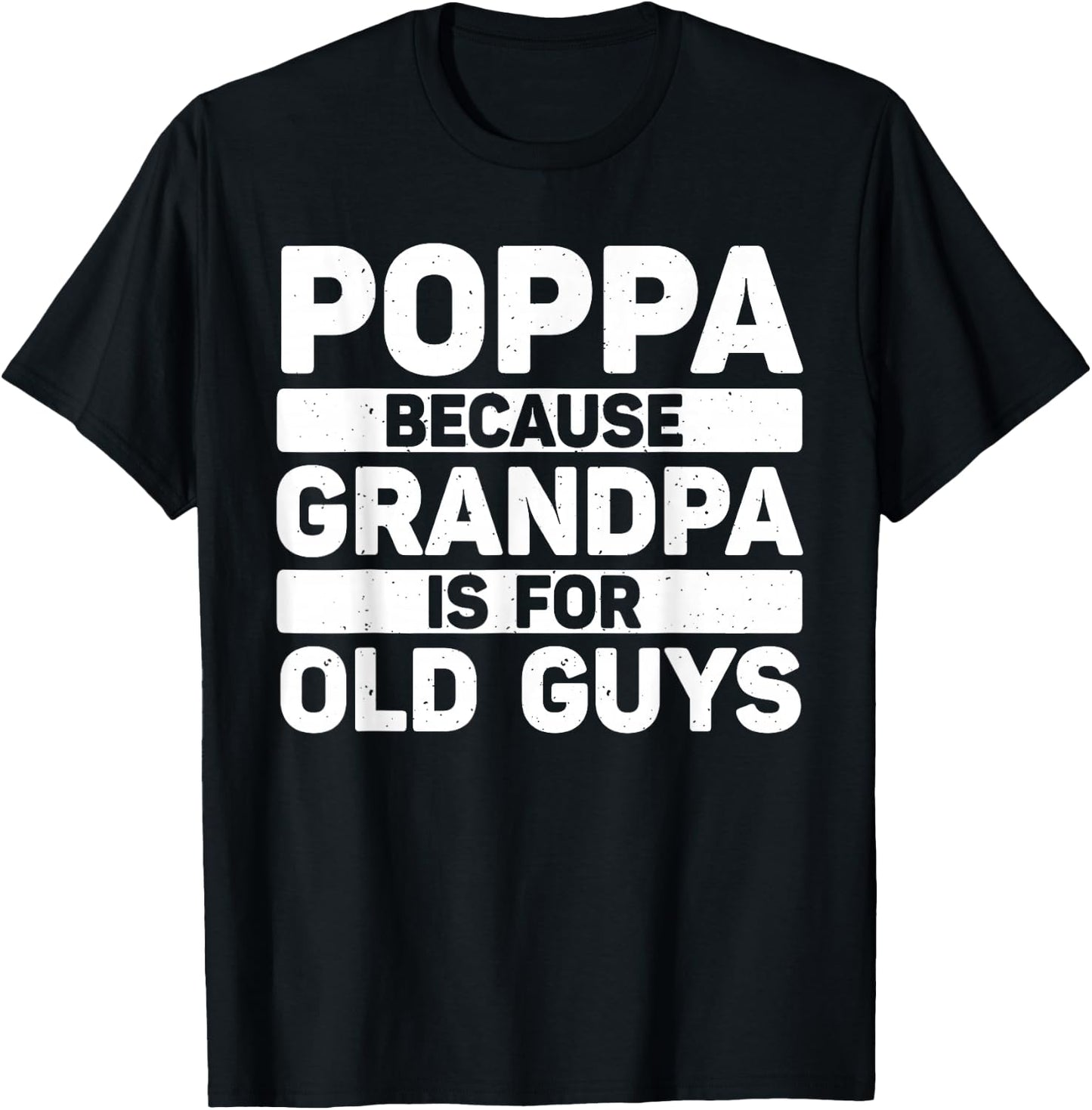 Poppa Design For Grandpa From Grandkids Father's Day Poppa T-Shirt - T-Shirt | Black
