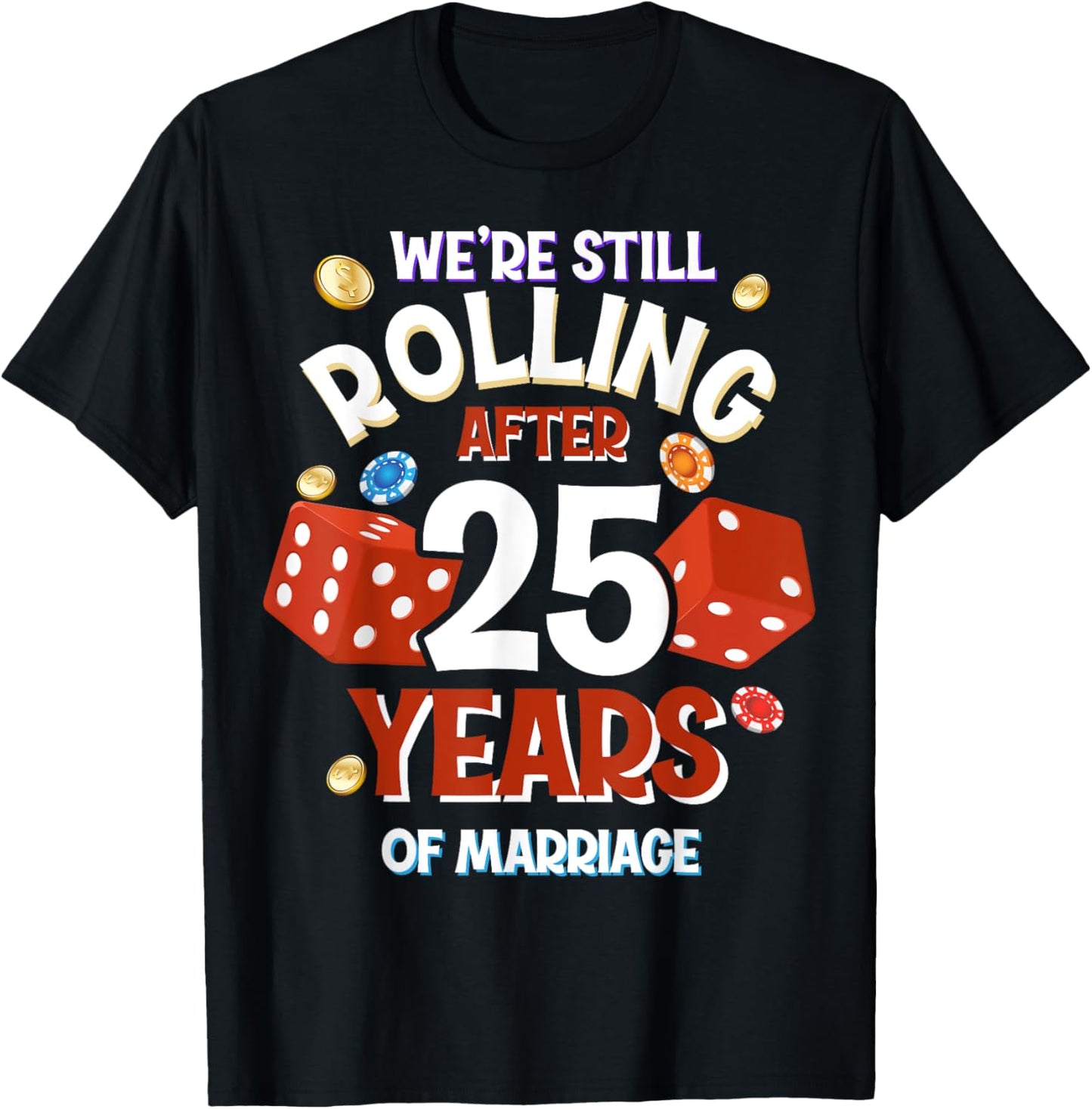 25 Years of Marriage 25th Las Vegas Wedding Anniversary T-Shirt - T-Shirt | Black