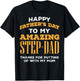 Happy Fathers Day Amazing Step Dad Thanks Stepdad Bonus Dad T-Shirt - T-Shirt | Black