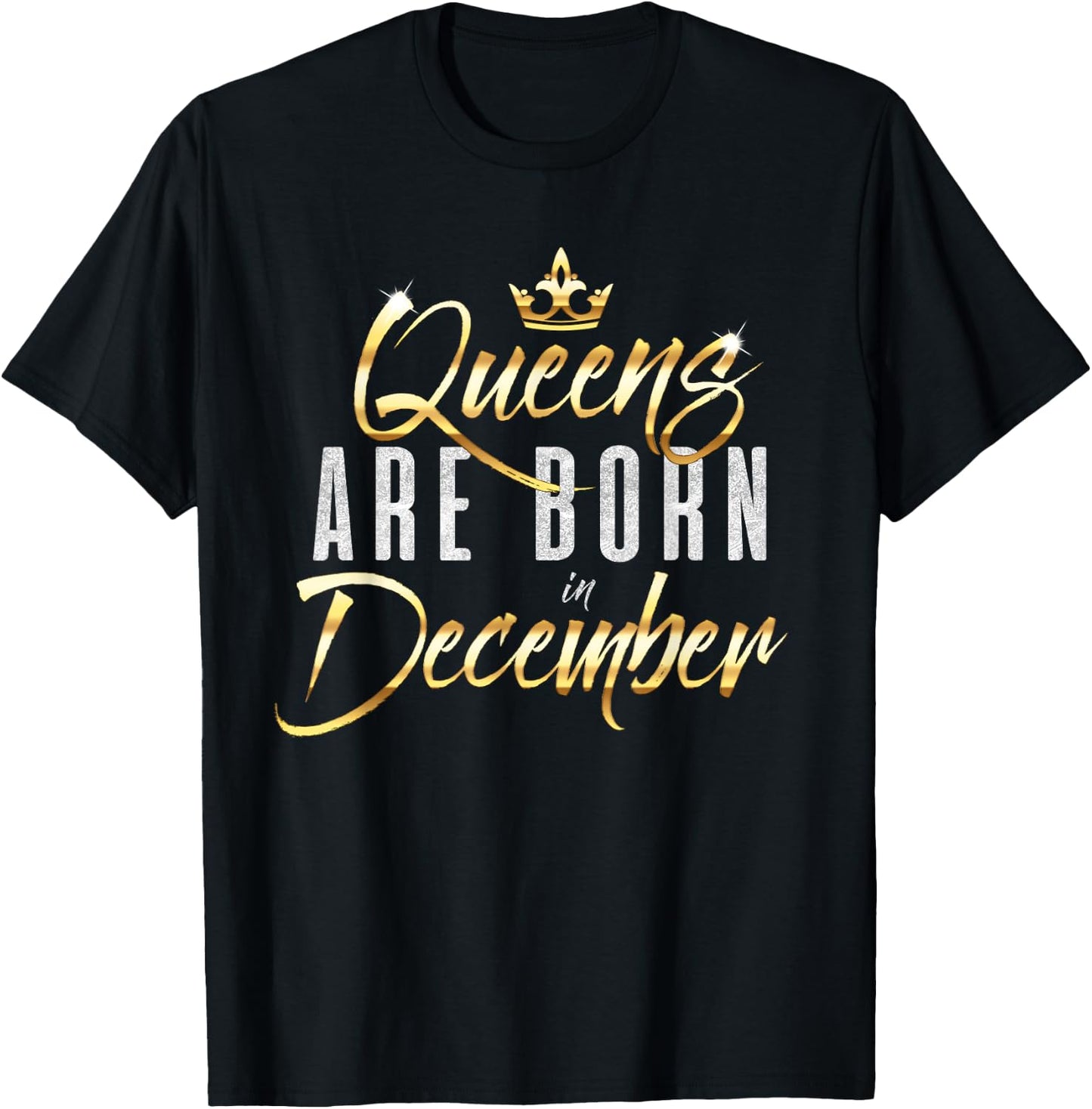 Queens Are Born In December Cute Birthday Gift Women Girls T-Shirt - T-Shirt | Black