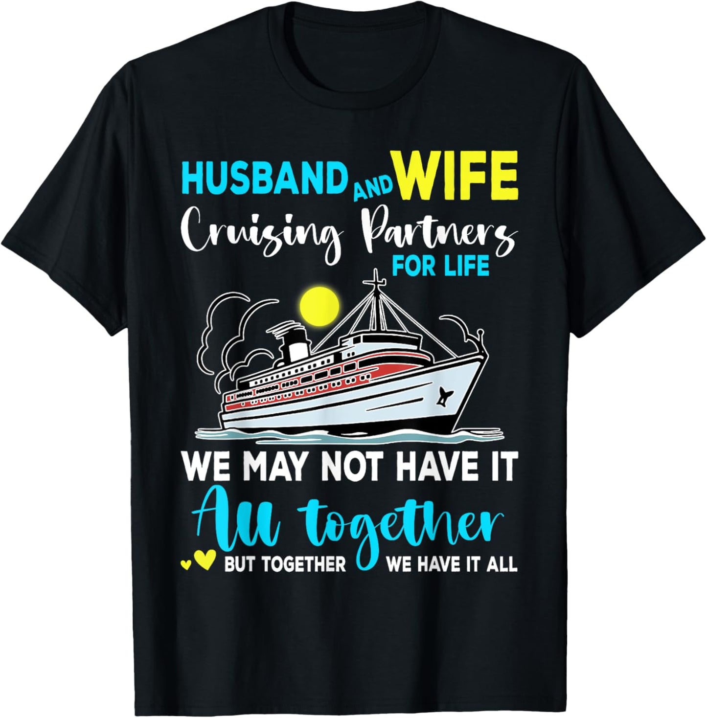 Husband Wife Cruising Anniversary Trip 2024 Honeymoon Love T-Shirt - T-Shirt | Black