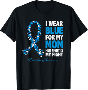 Ribbon I Wear Blue For Mom Her Fight Is My Fight Diabetes T-Shirt - T-Shirt | Black