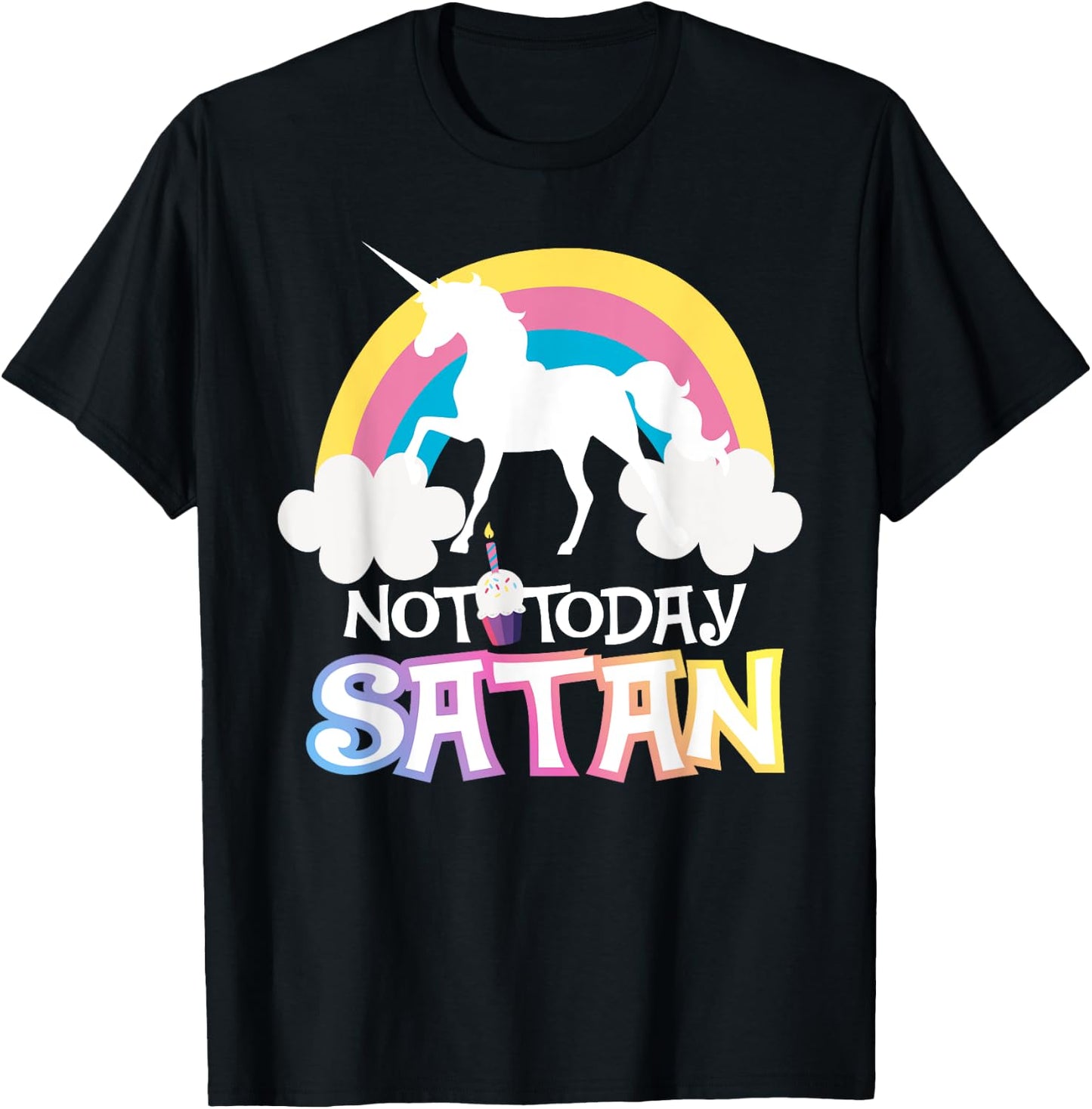 Not Today Satan Rainbow Unicorns Birthday Girl T-Shirt - T-Shirt | Black