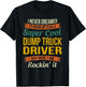 Dump Truck Driver Gifts - Funny Appreciation T-Shirt - T-Shirt | Black