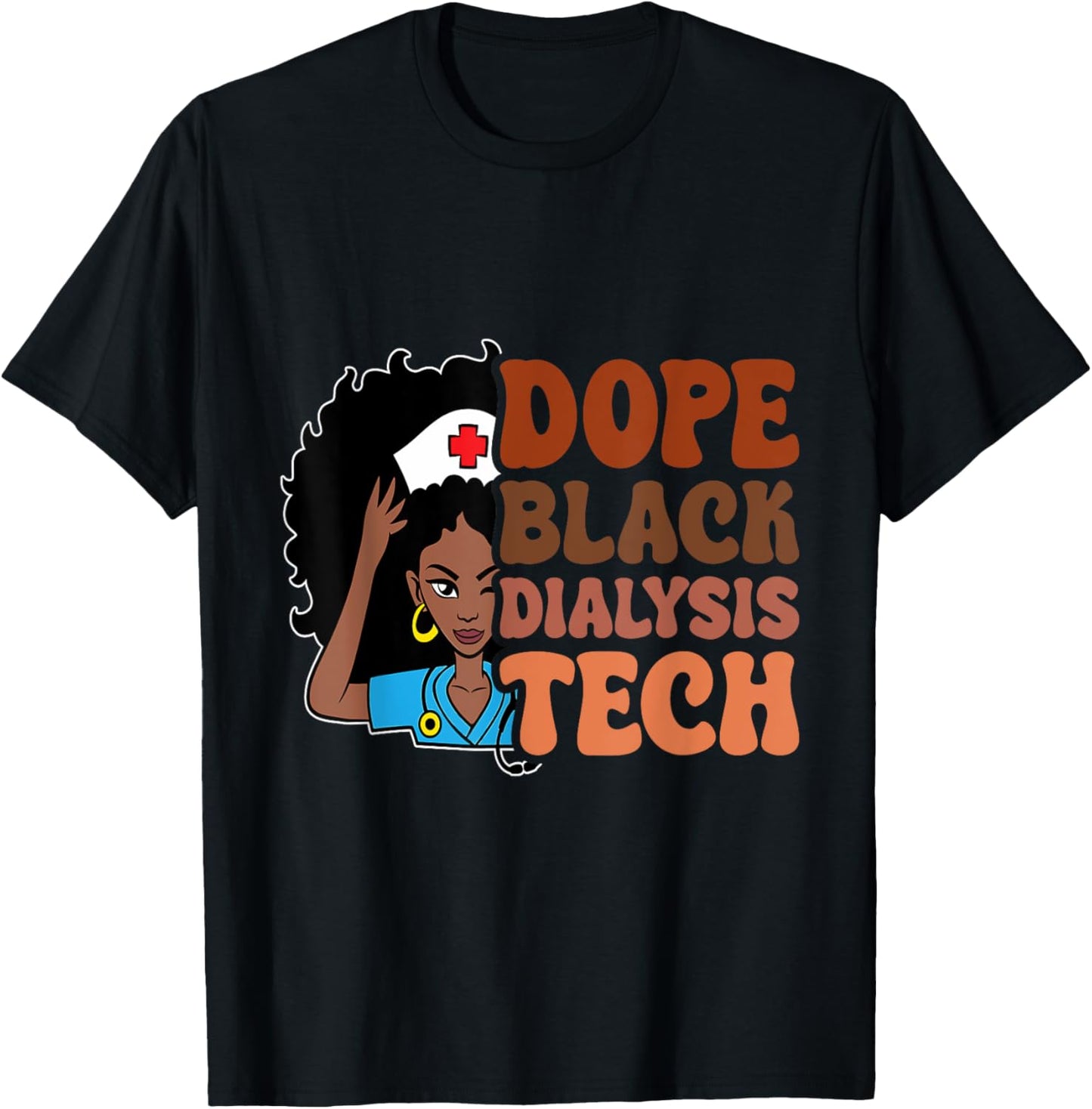 Dope Black Dialysis Tech Black History Technician Melanin T-Shirt - T-Shirt | Black