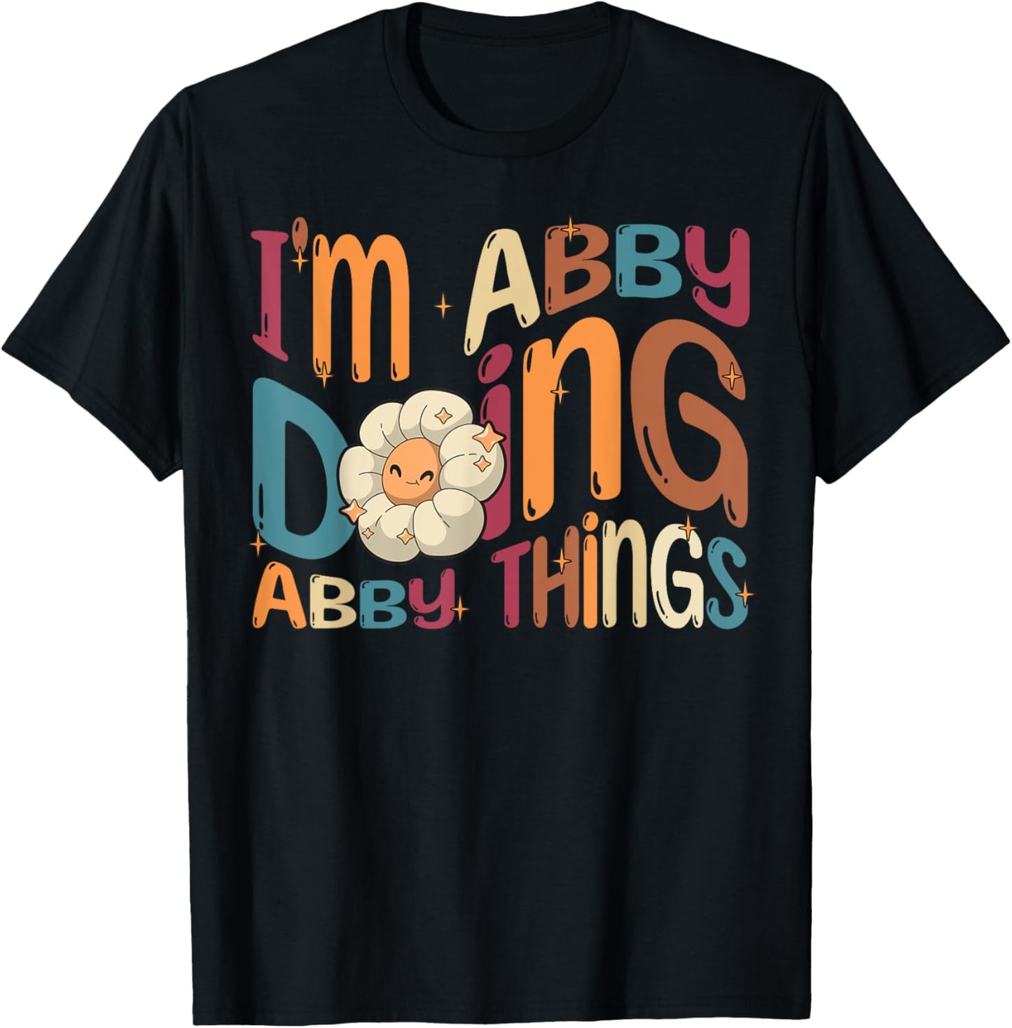 I'm Abby Doing Abby Things Funny Groovy Retro Abby T-Shirt - T-Shirt | Black