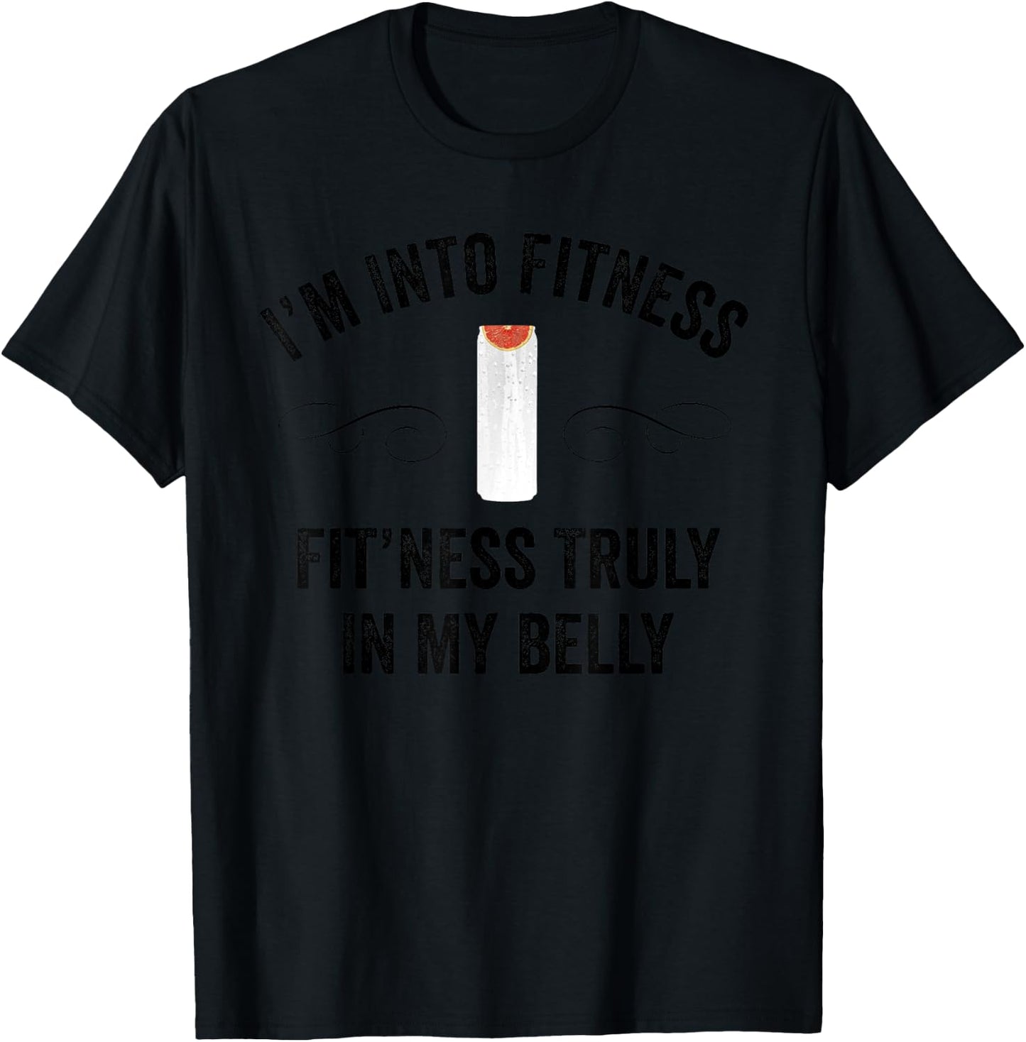 Fitness Truly in My Belly Ain't No Laws Funny Hard Seltzer T-Shirt - T-Shirt | Black