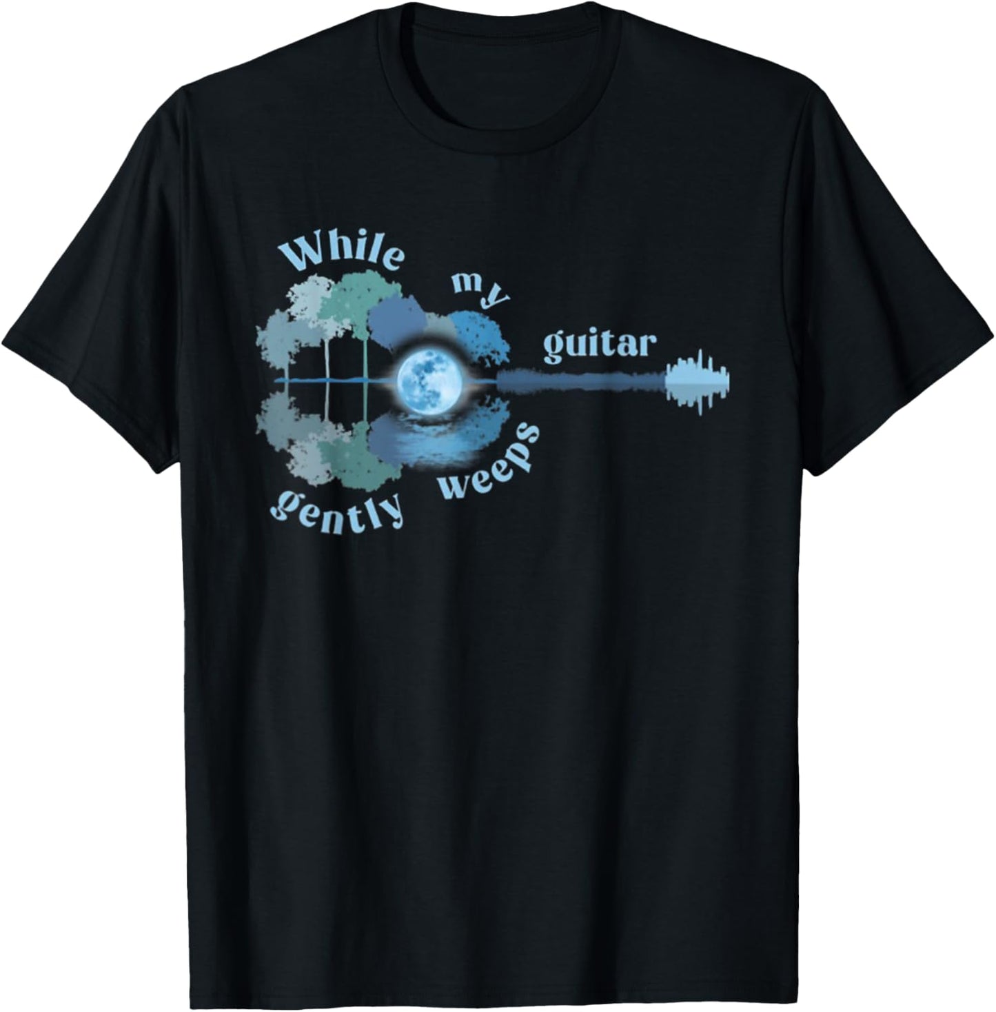 While My Guitar Gently Weeps T-Shirt - T-Shirt | Black