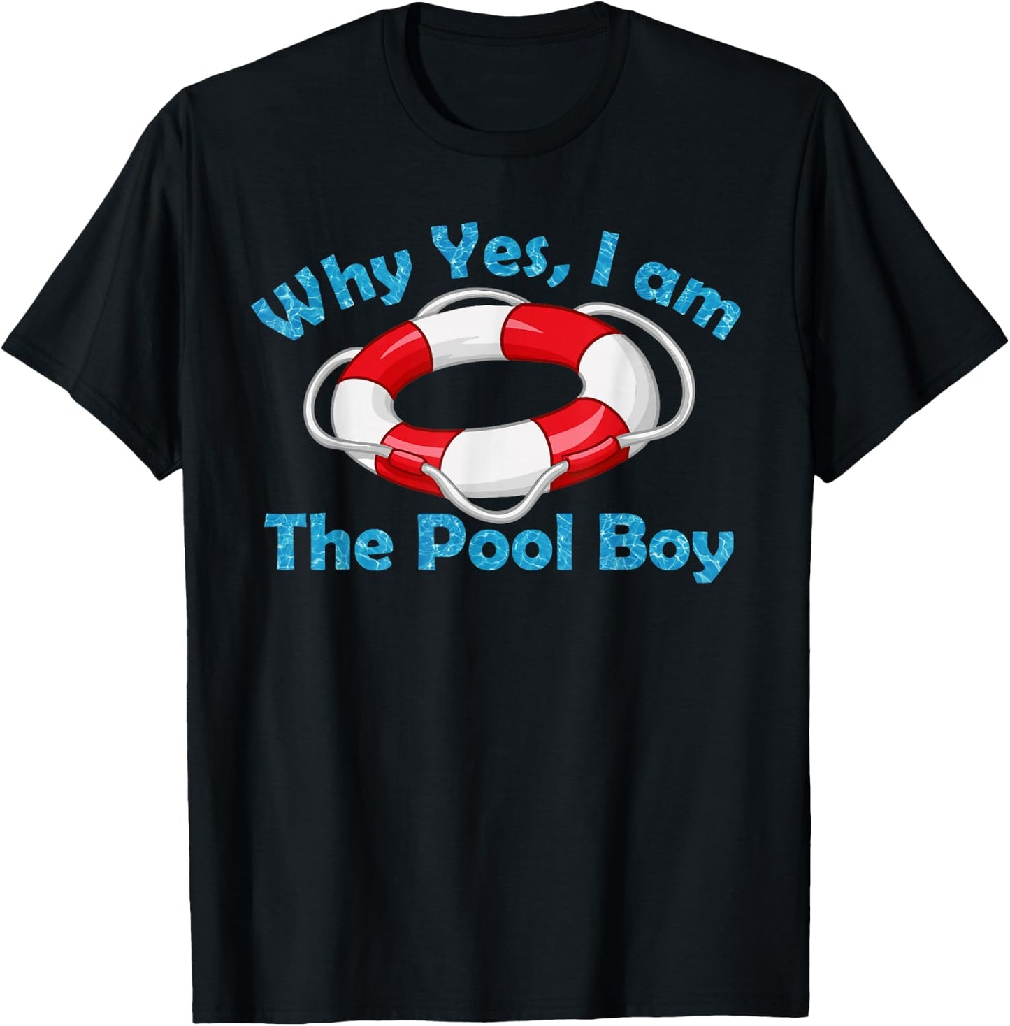 Why Yes I Am The Pool Boy - Cool Swimming Accessories Gift T-Shirt - T-Shirt | Black