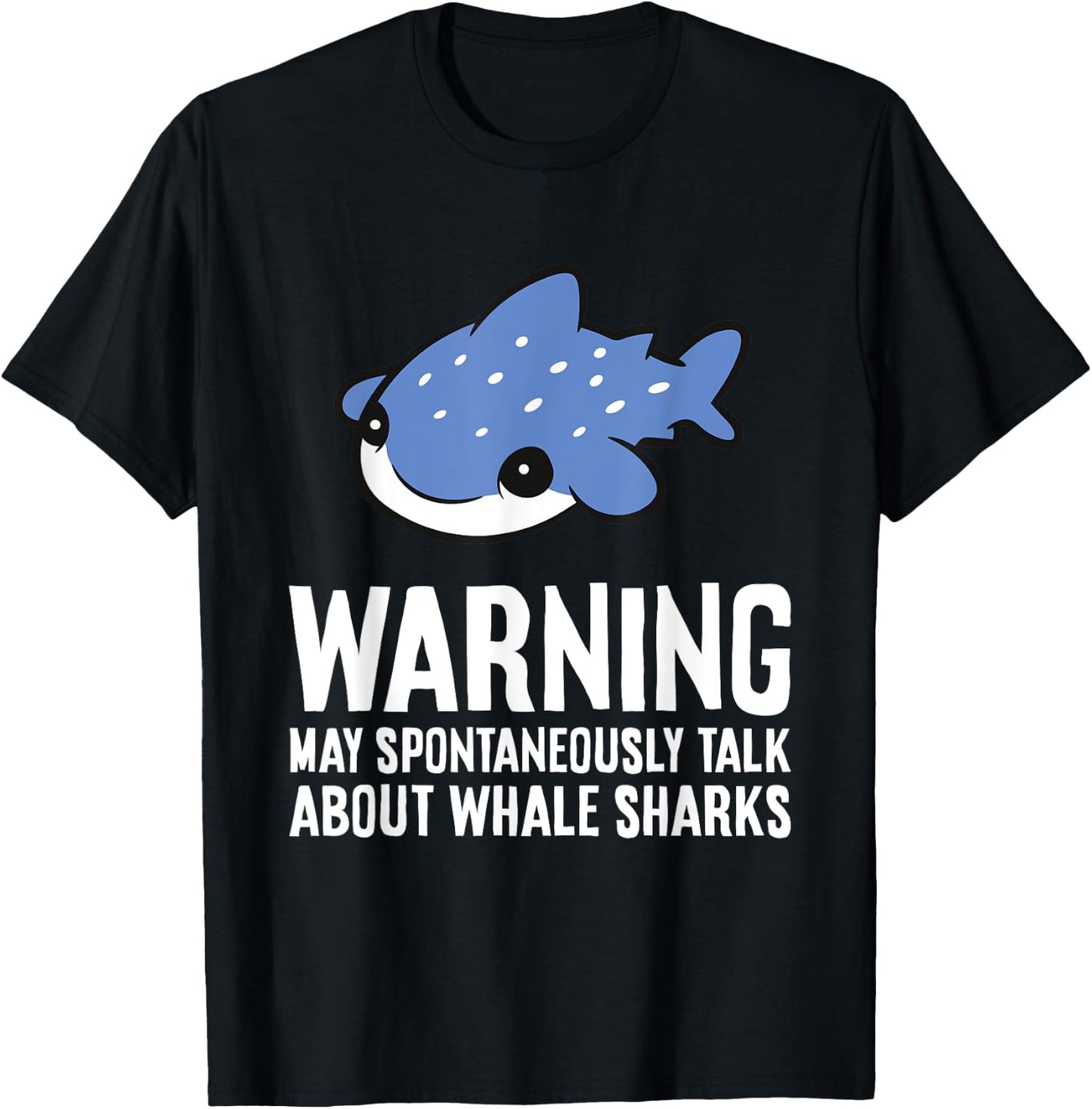 Warning May Spontaneously Talk About Whale Sharks T-Shirt - T-Shirt | Black