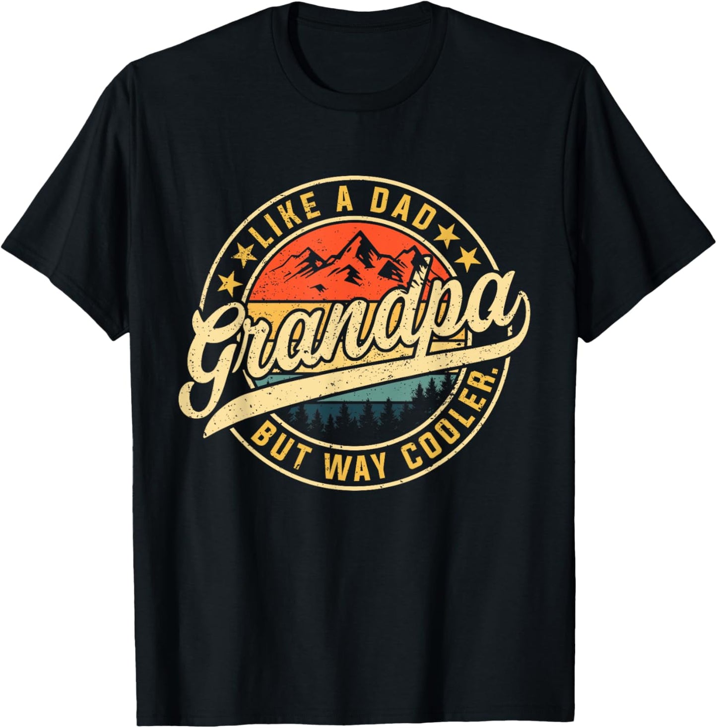 Grandpa Like A Dad But Way Cooler Funny Father's Day T-Shirt - T-Shirt | Black