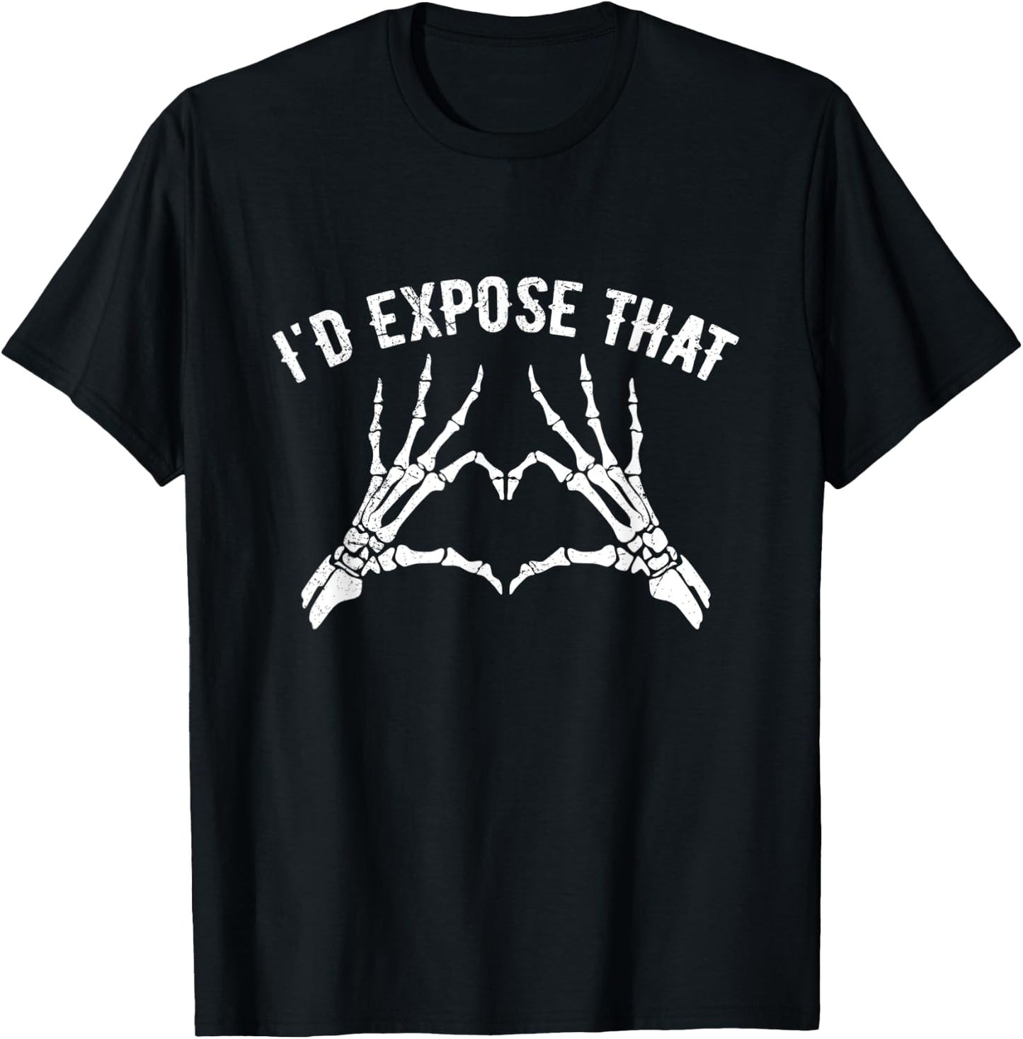 I'd expose that Design for a Medical Radiation Technologist T-Shirt - T-Shirt | Black