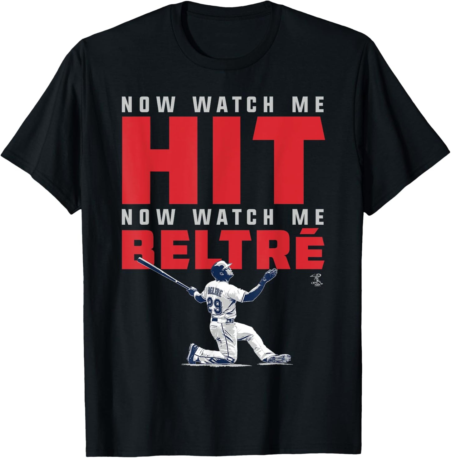 Adrian Beltre Now Watch Me - Apparel T-Shirt - T-Shirt | Black