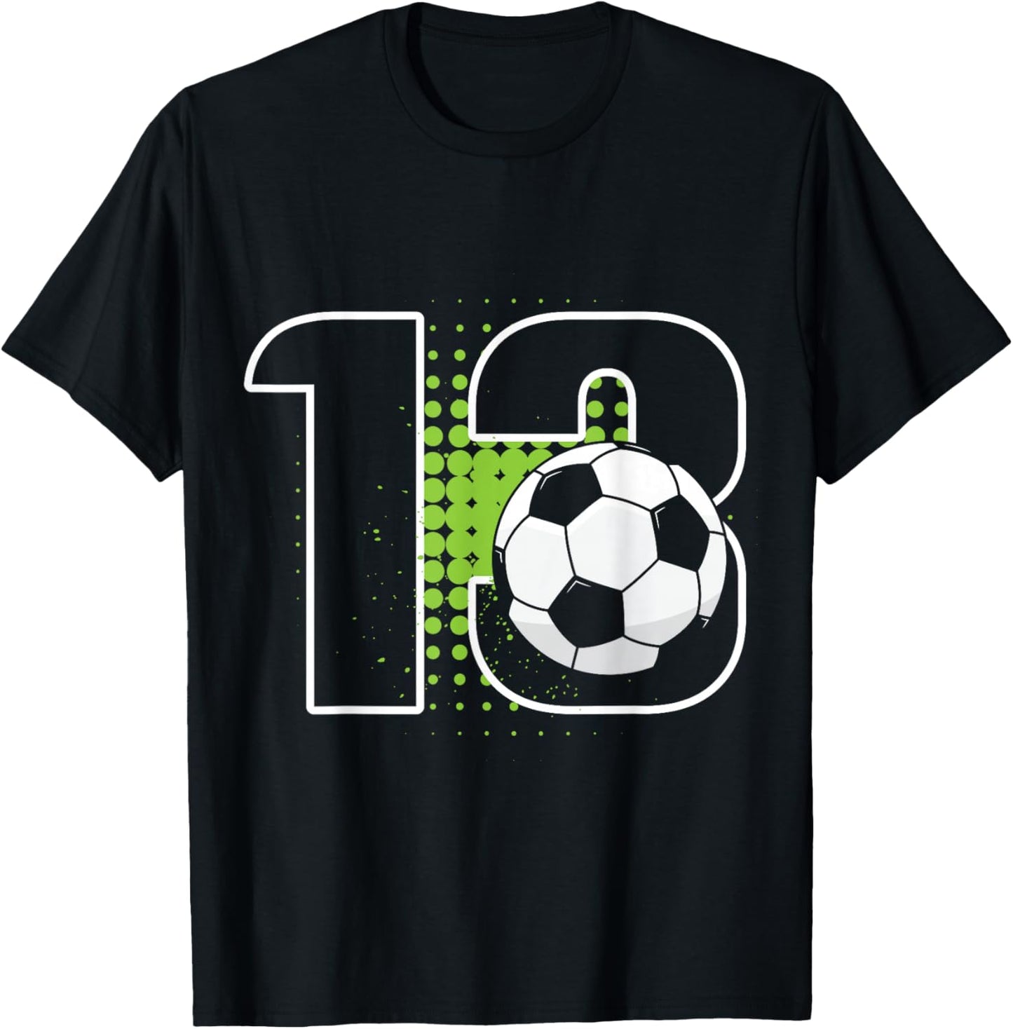 13th Birthday Boy Soccer Player Football 13 Years Old T-Shirt - T-Shirt | Black