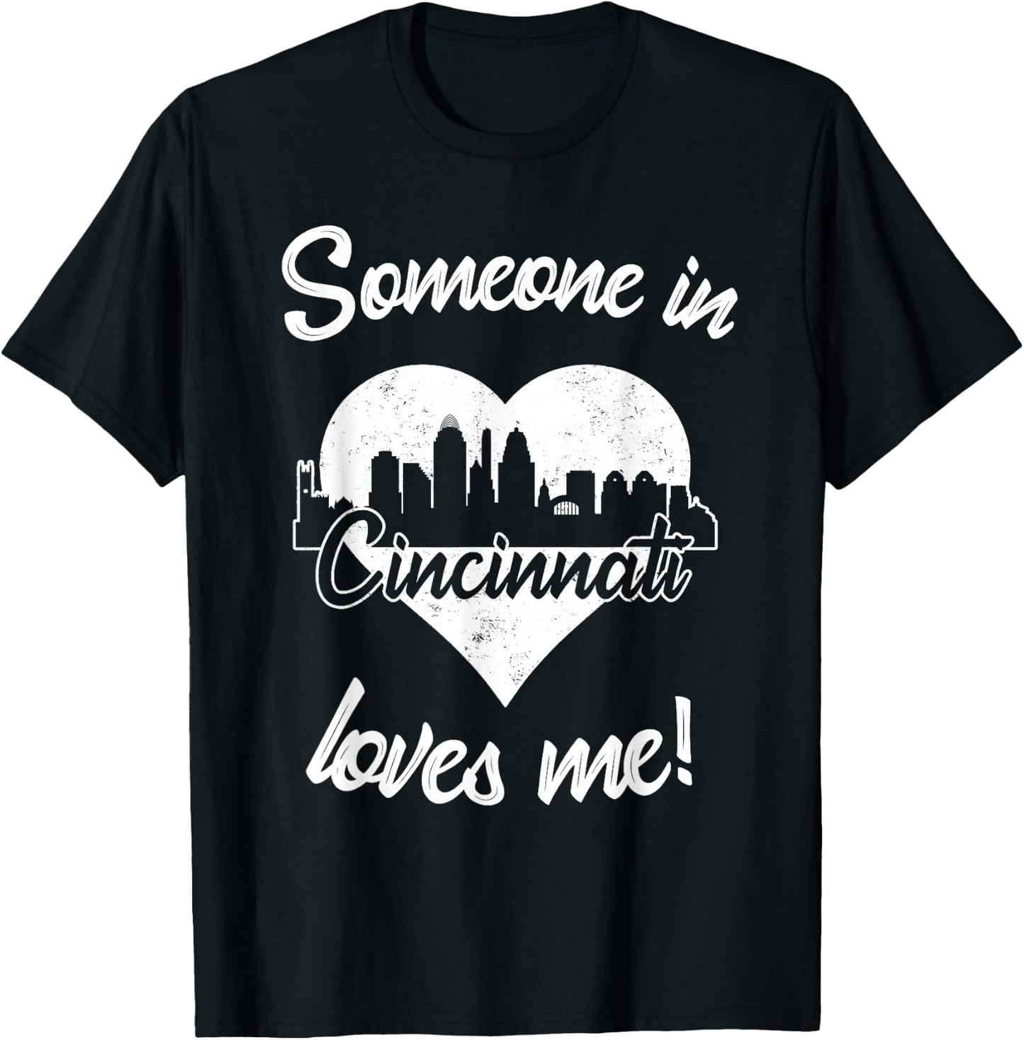 Someone In Cincinnati Ohio Loves Me Heart Skyline T-Shirt - T-Shirt | Black