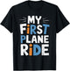 My First Plane Ride T-Shirt - T-Shirt | Black