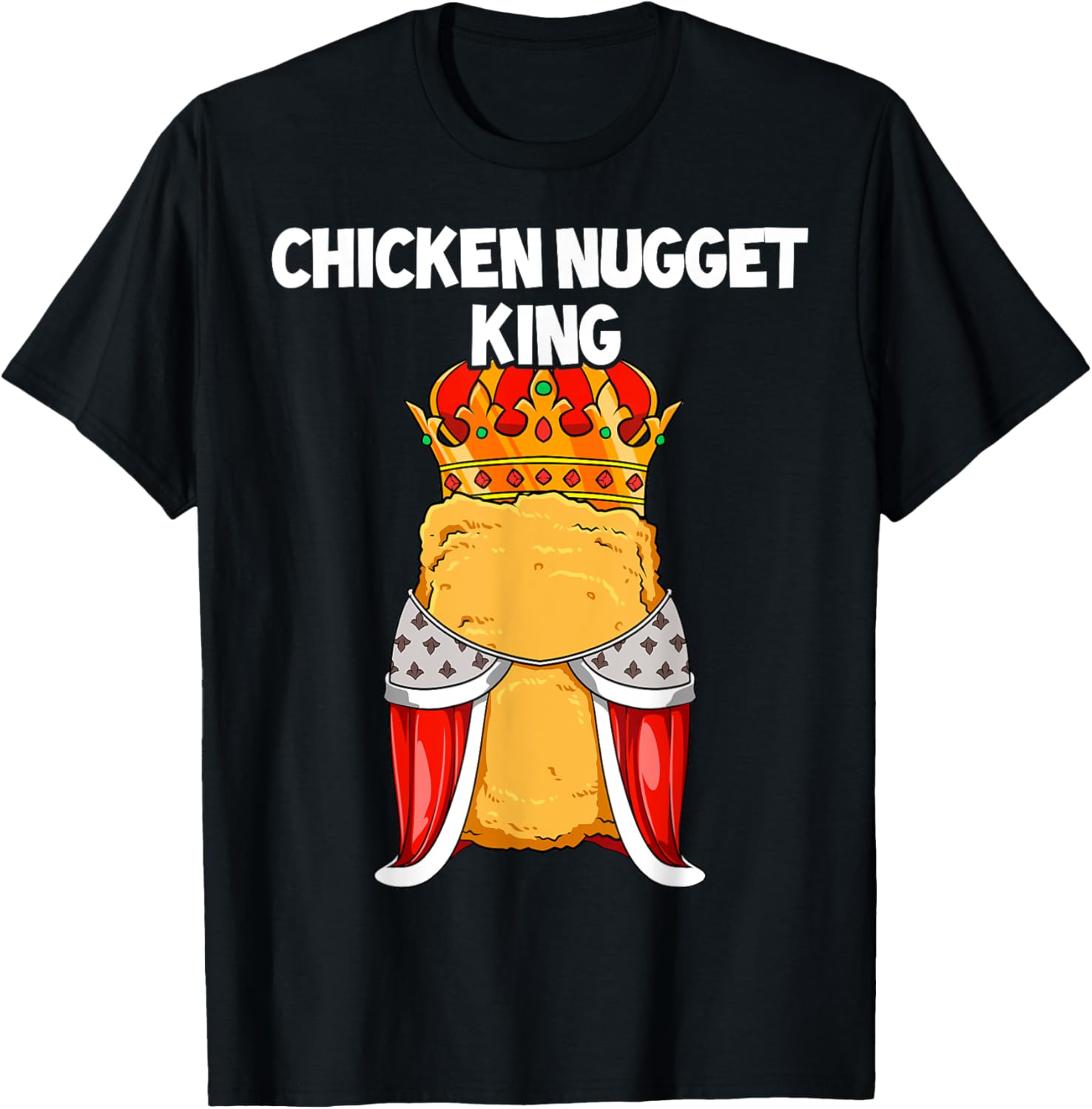 Funny Chicken Nugget King Chicken Nugget Birthday Party T-Shirt - T-Shirt | Black