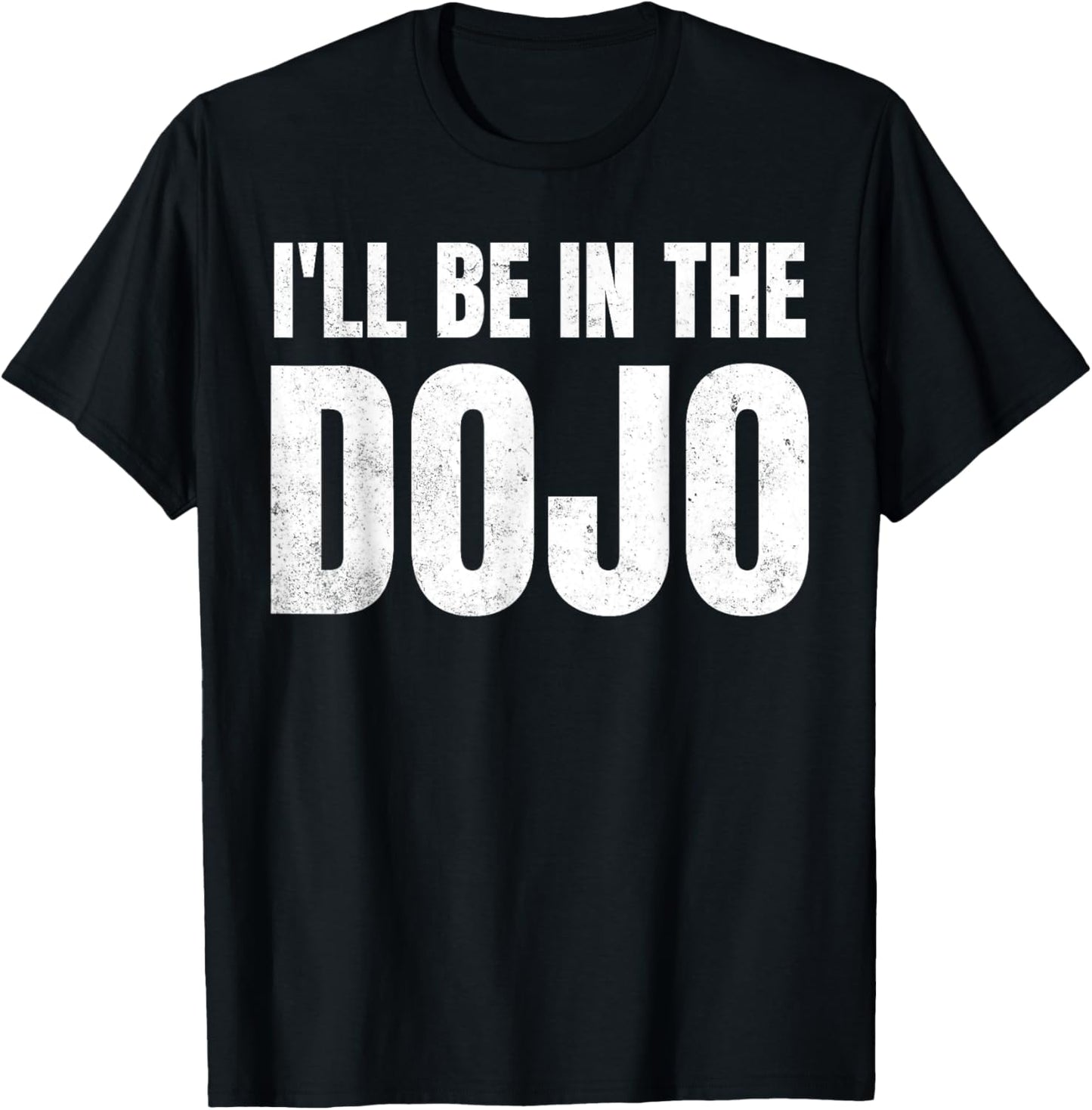 Funny Kobudo Practice I'll Be In The Dojo T-Shirt - T-Shirt | Black