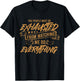You People Must Be Exhausted From Watching Me Do Everything T-Shirt - T-Shirt | Black