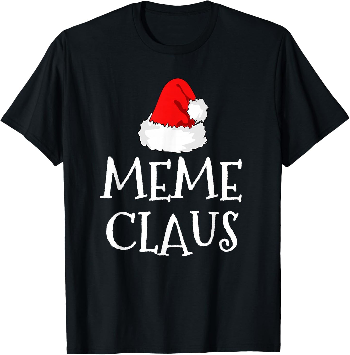 Meme Claus Christmas Santa's Pajama Family Matching T-Shirt - T-Shirt | Black