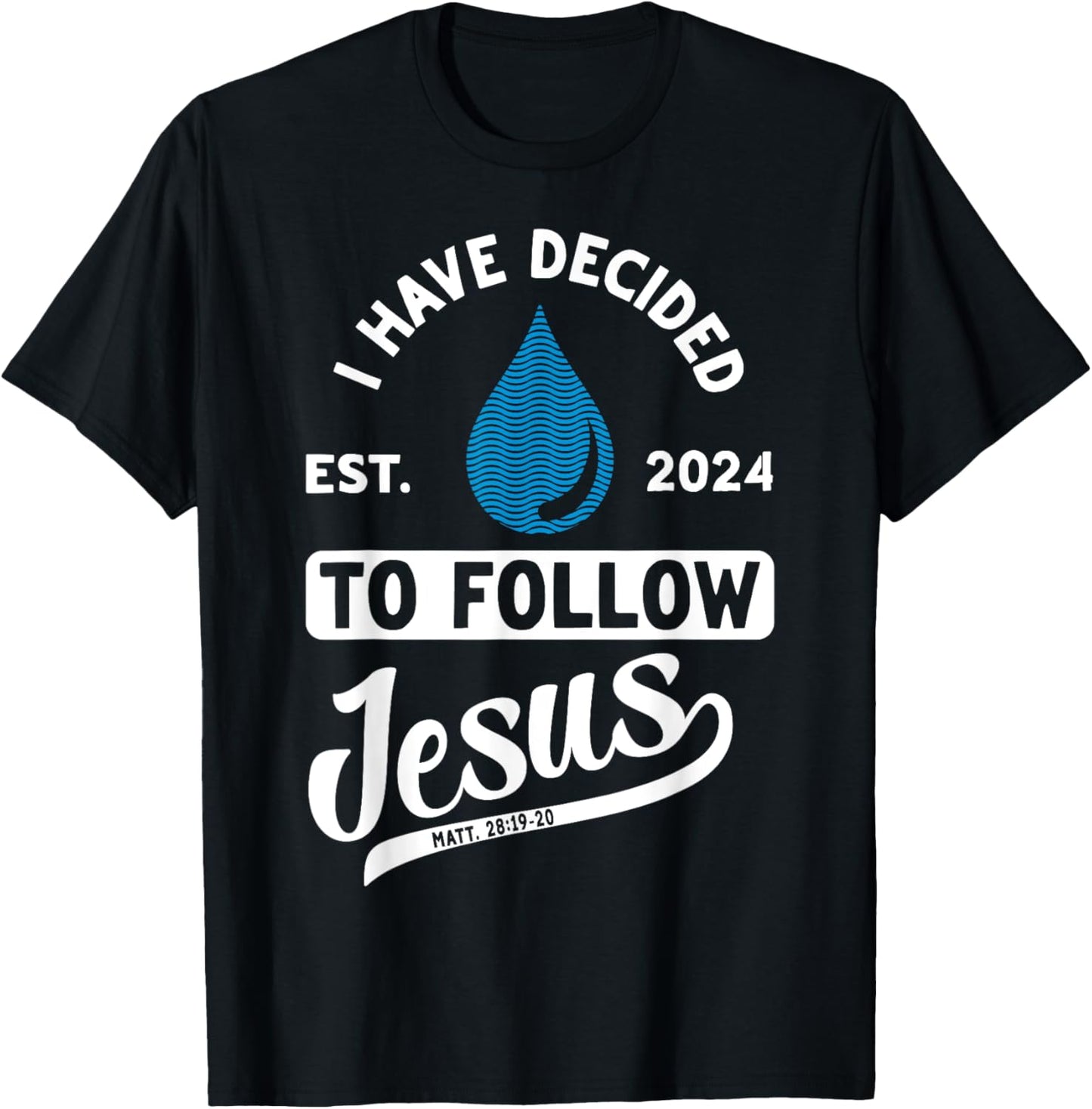 Christian Lovers I Decided Follow Jesus Faith Follow Jesus T-Shirt - T-Shirt | Black