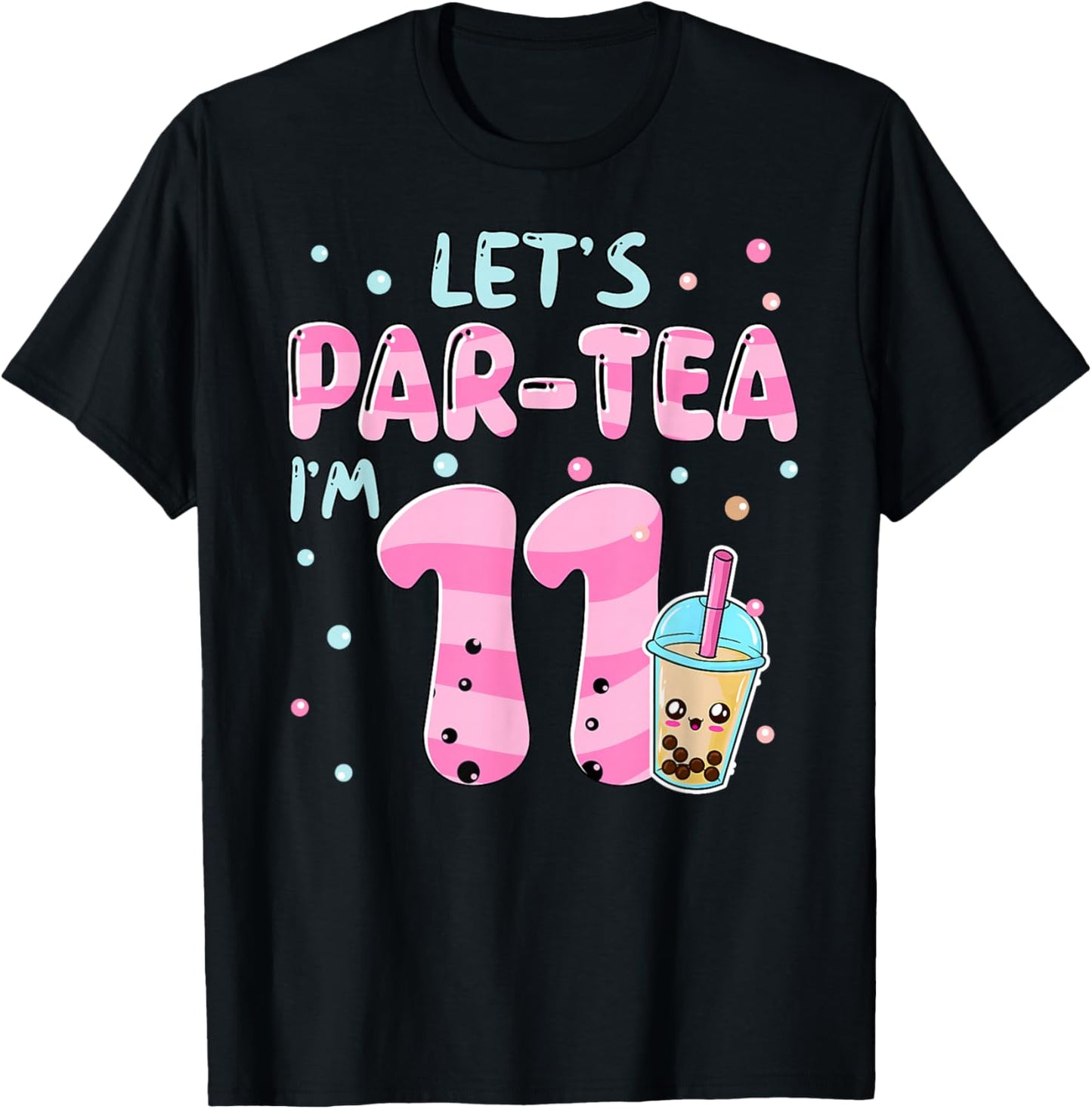 Let's Par-tea I'm 11 Years Old 11th Birthday Bubble Boba Tea T-Shirt - T-Shirt | Black