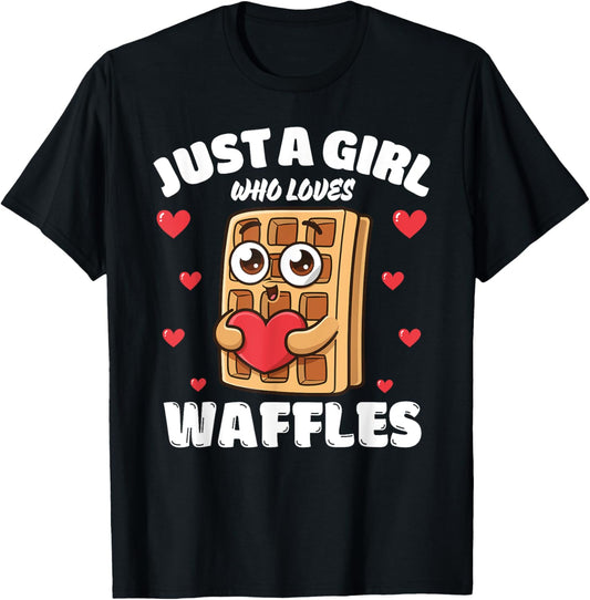 Just A Girl Who Loves Waffles, Waffle Lover T-Shirt - T-Shirt | Black
