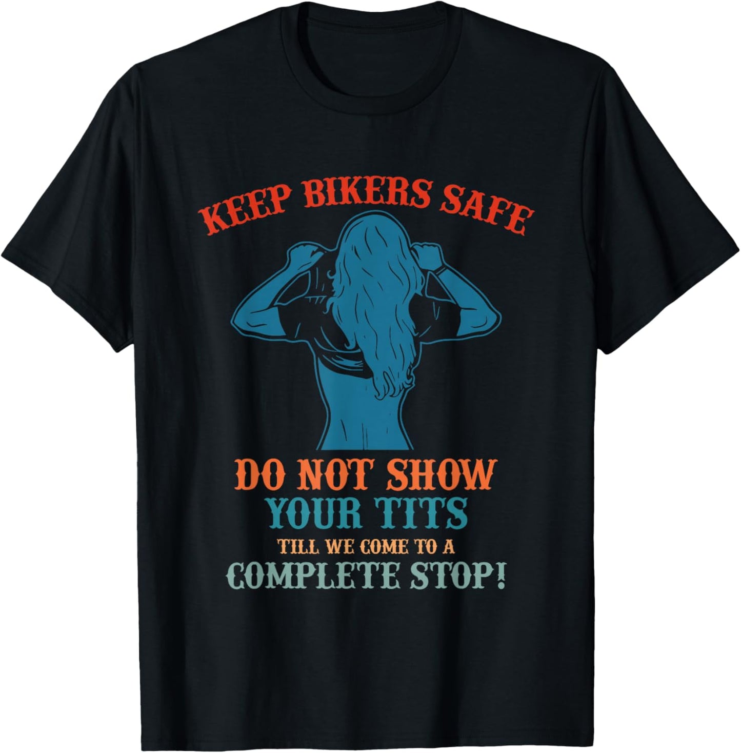 Keep Bikers Safe Do Not Show Your Tits Till We Come Vintage T-Shirt - T-Shirt | Black