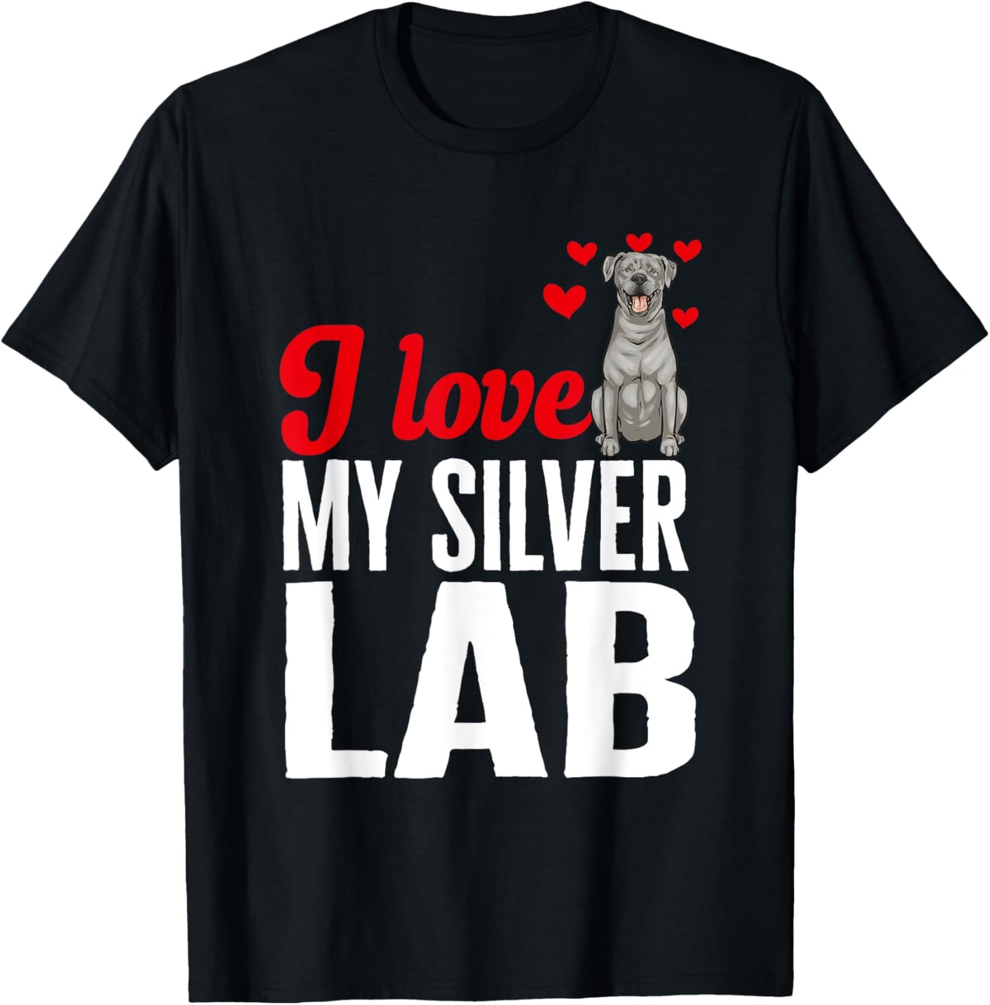 Silver Labrador Retriever I Love My Silver Lab T-Shirt - T-Shirt | Black