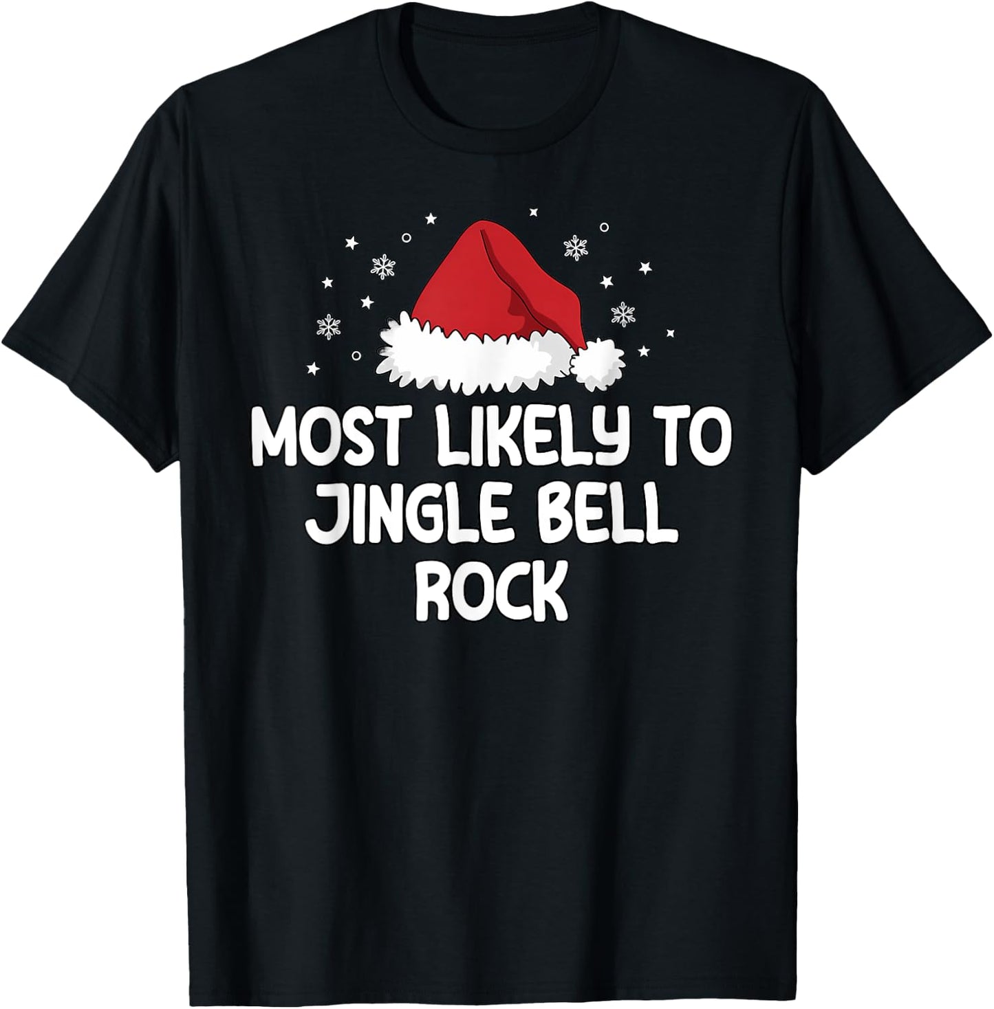 Most Likely To Jingle Bell Rock T-Shirt - T-Shirt | Black