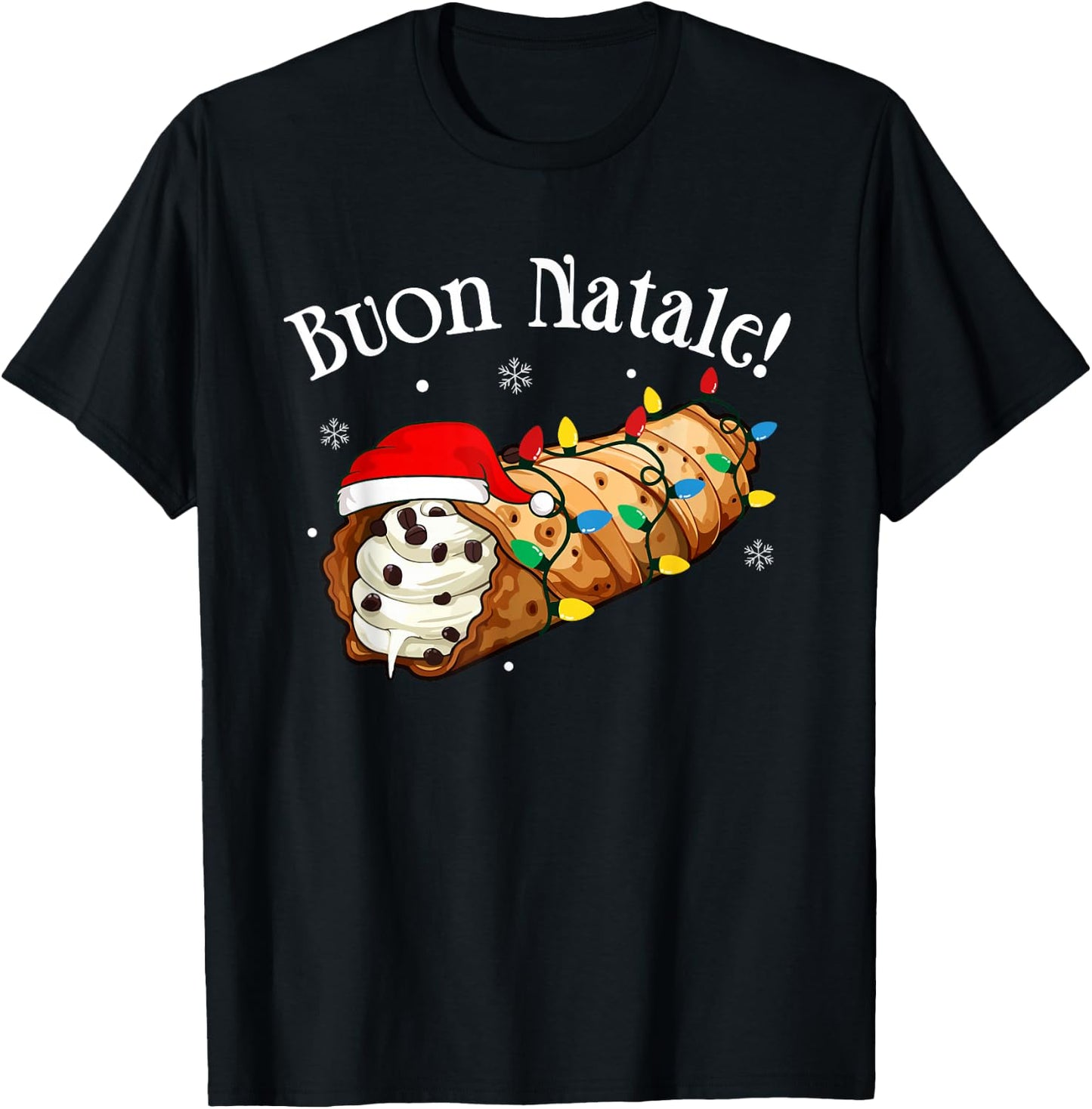 Cannolo Merry Christmas In Italian Buon Natale T-Shirt - T-Shirt | Black