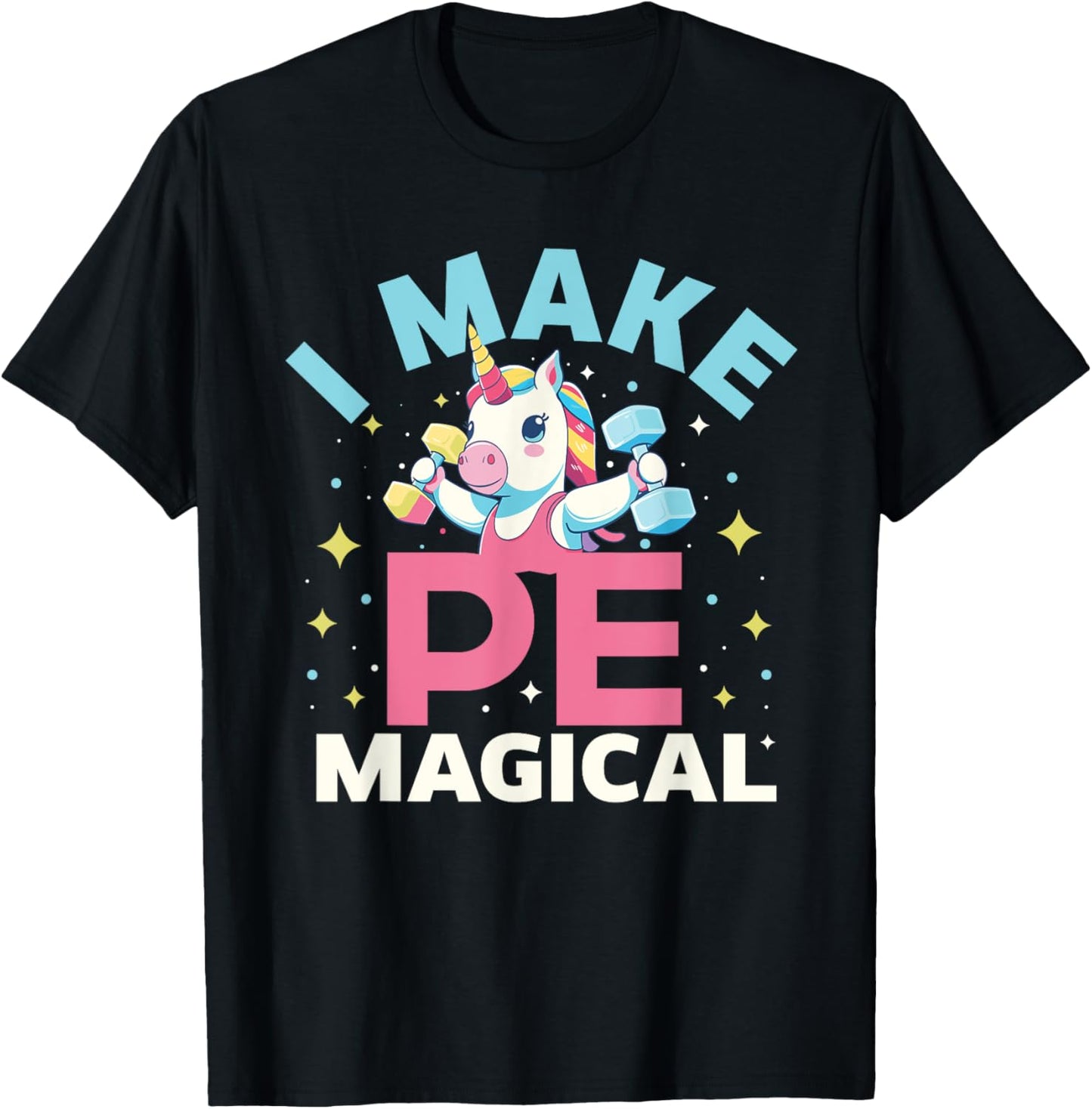 Funny PE Teacher Unicorn I Make PE Magical Women T-Shirt - T-Shirt | Black
