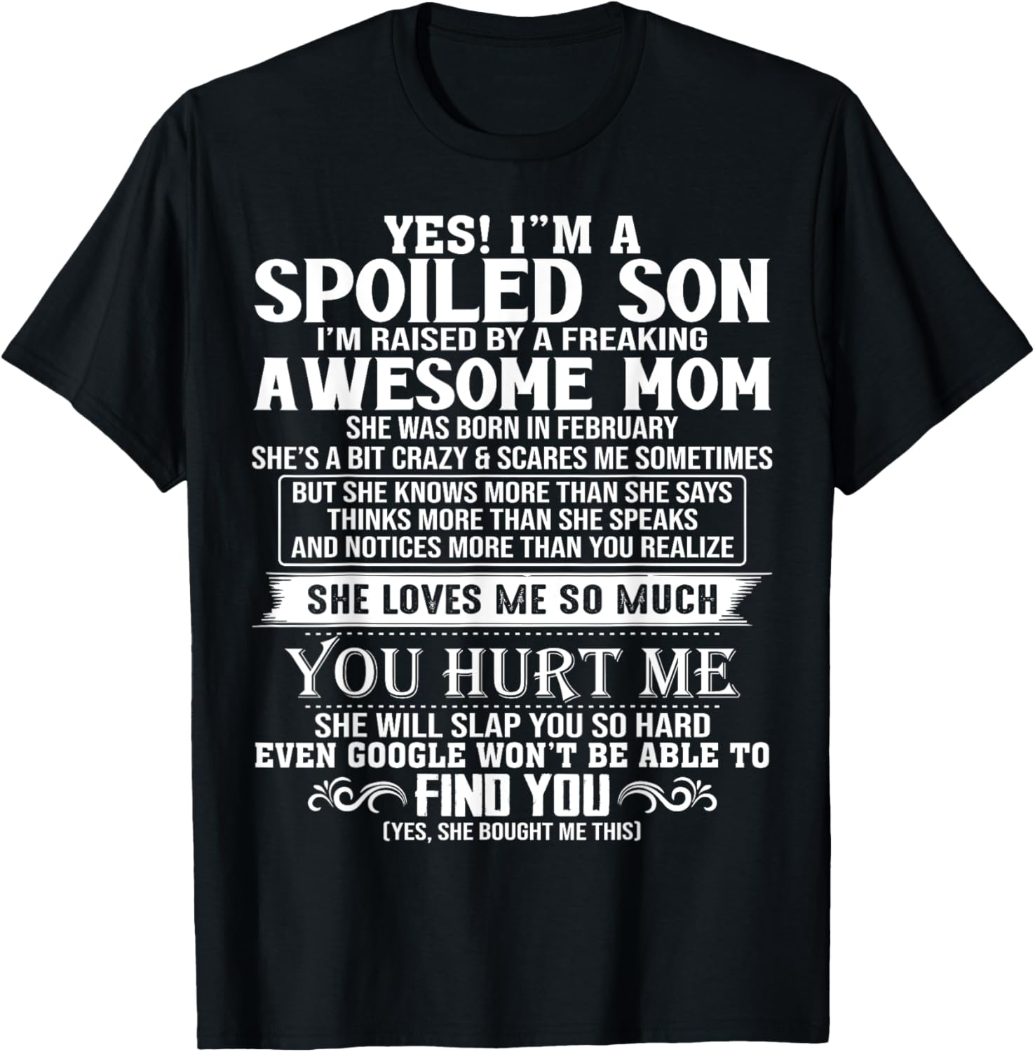 Spoiled Son I'm Raised By A Freaking Awesome Mom FEBRUARY T-Shirt - T-Shirt | Black