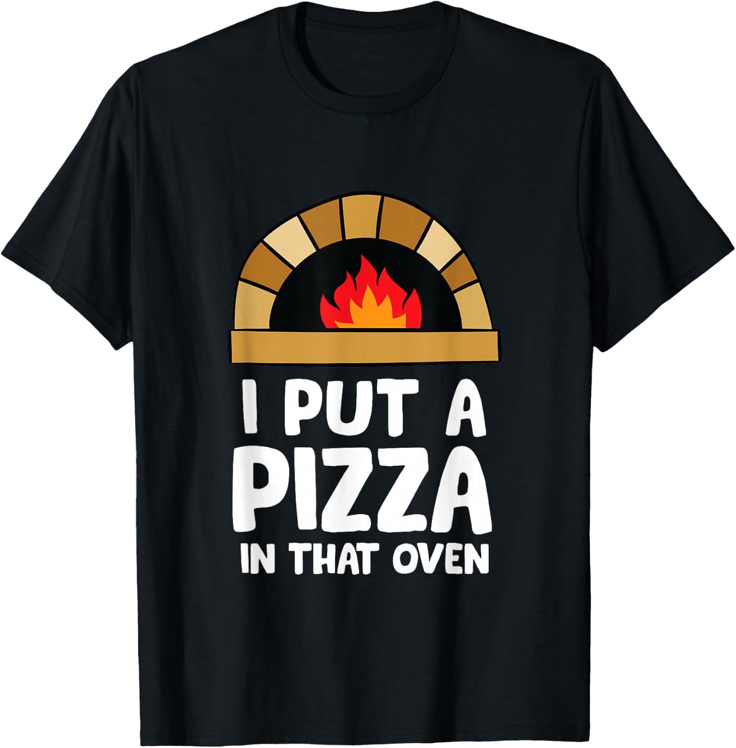 Pregnancy I Put A Pizza In That Oven Pregnancy Men T-Shirt - T-Shirt | Black