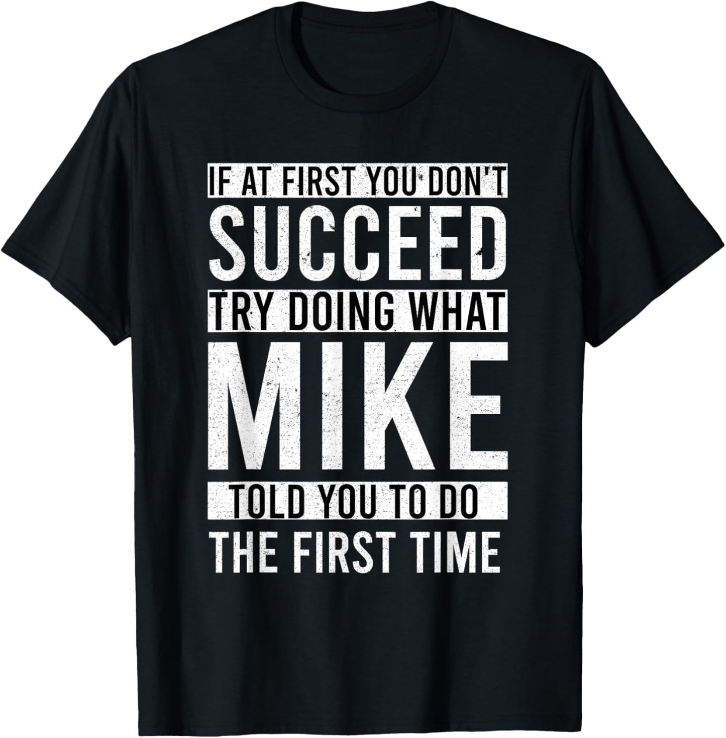 MIKE Gifts Name Personalized Birthday Presents Funny MIKE T-Shirt - T-Shirt | Black