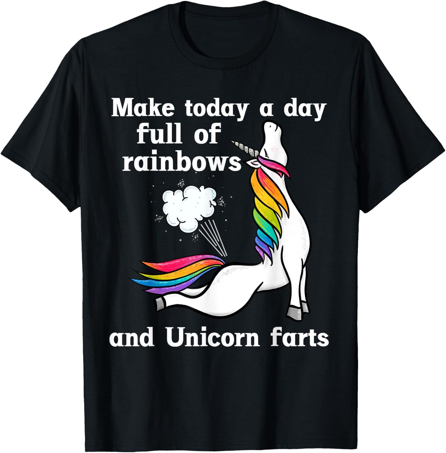 A Day Full Of Rainbows And Unicorn Farts Funny Farting T-Shirt - T-Shirt | Black