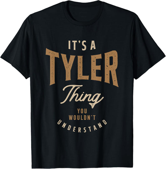 It's a Tyler Thing Personalized Name T-Shirt - T-Shirt | Black