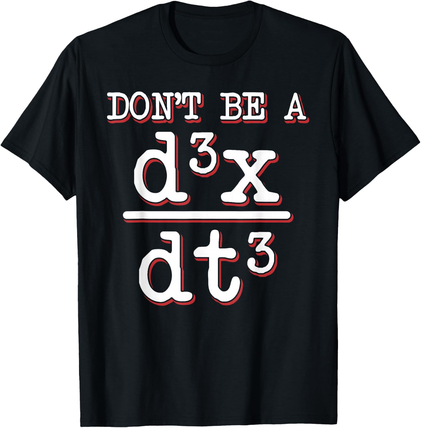 Dont Be A Jerk Math Geek Physics Equation Teacher T-Shirt - T-Shirt | Black