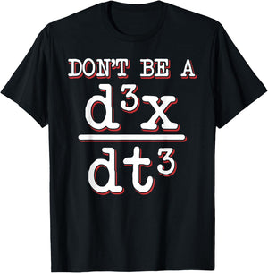 Dont Be A Jerk Math Geek Physics Equation Teacher T-Shirt - T-Shirt | Black