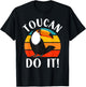 Funny Toucan Do It Tropical Bird Pun Retro Vintage Sunset T-Shirt - T-Shirt | Black