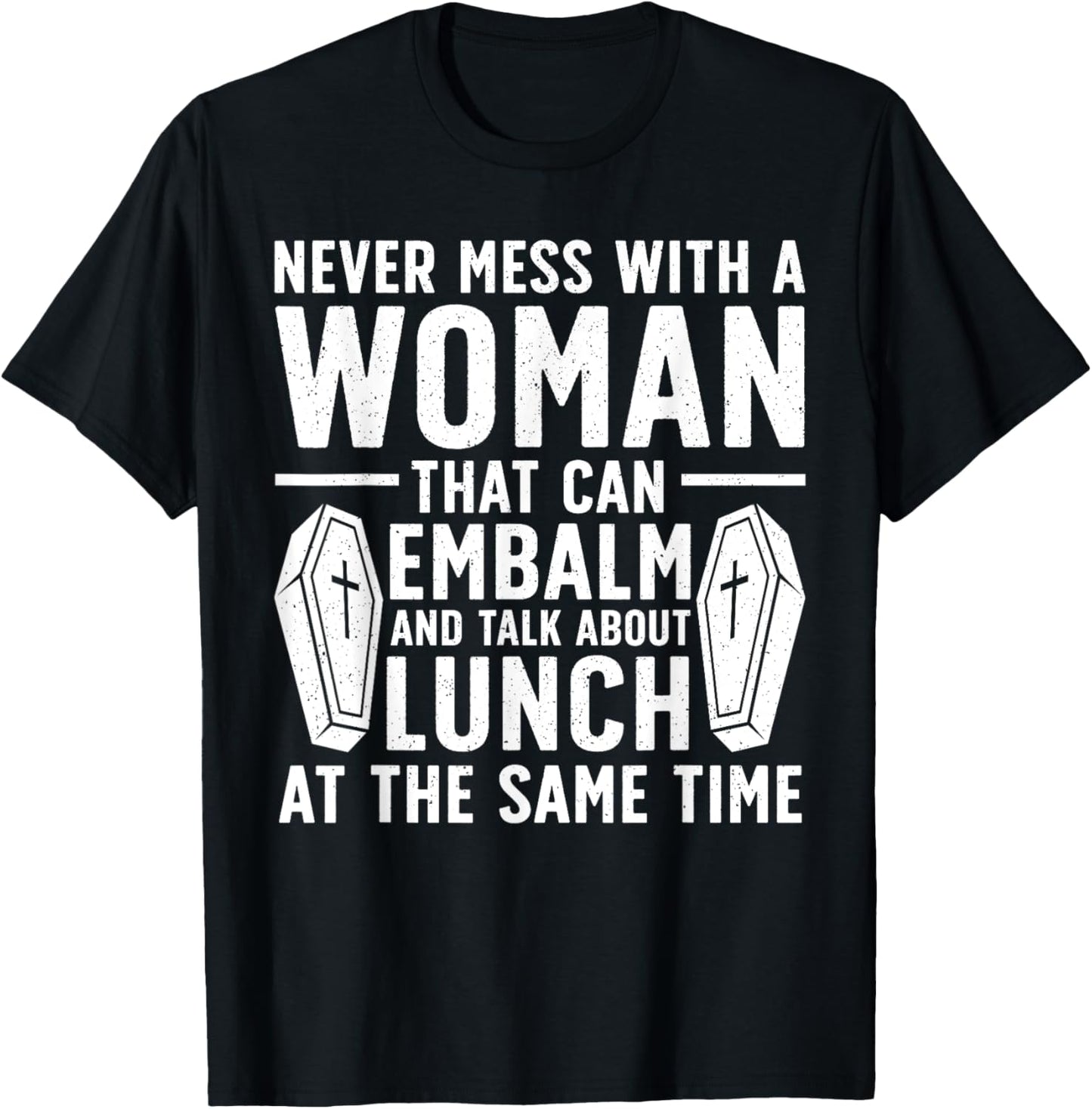 Funny Funeral Director Mom Embalmer Mortician T-Shirt - T-Shirt | Black