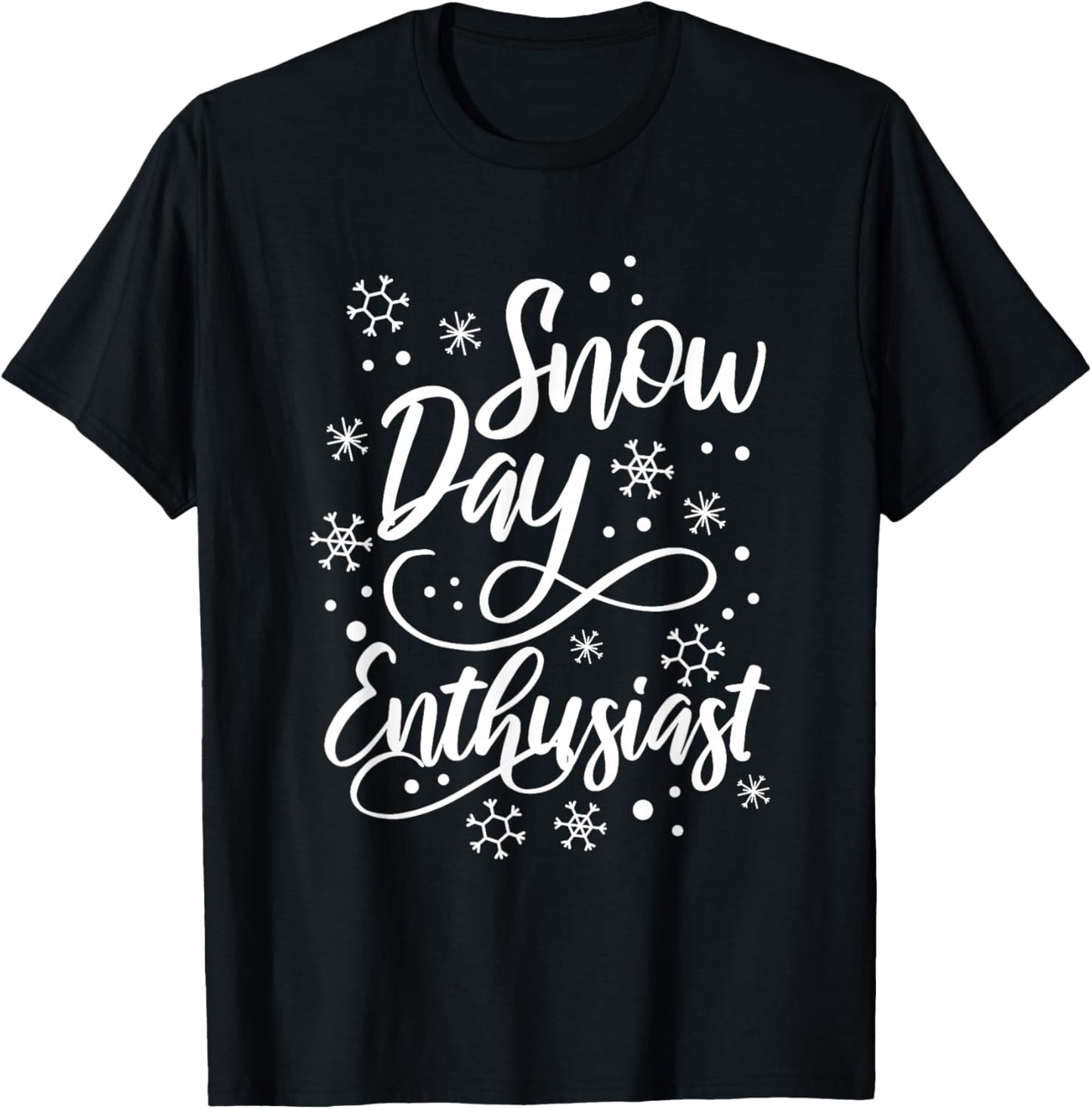 Supporter Of Snow Day Enthusiast T-Shirt - T-Shirt | Black