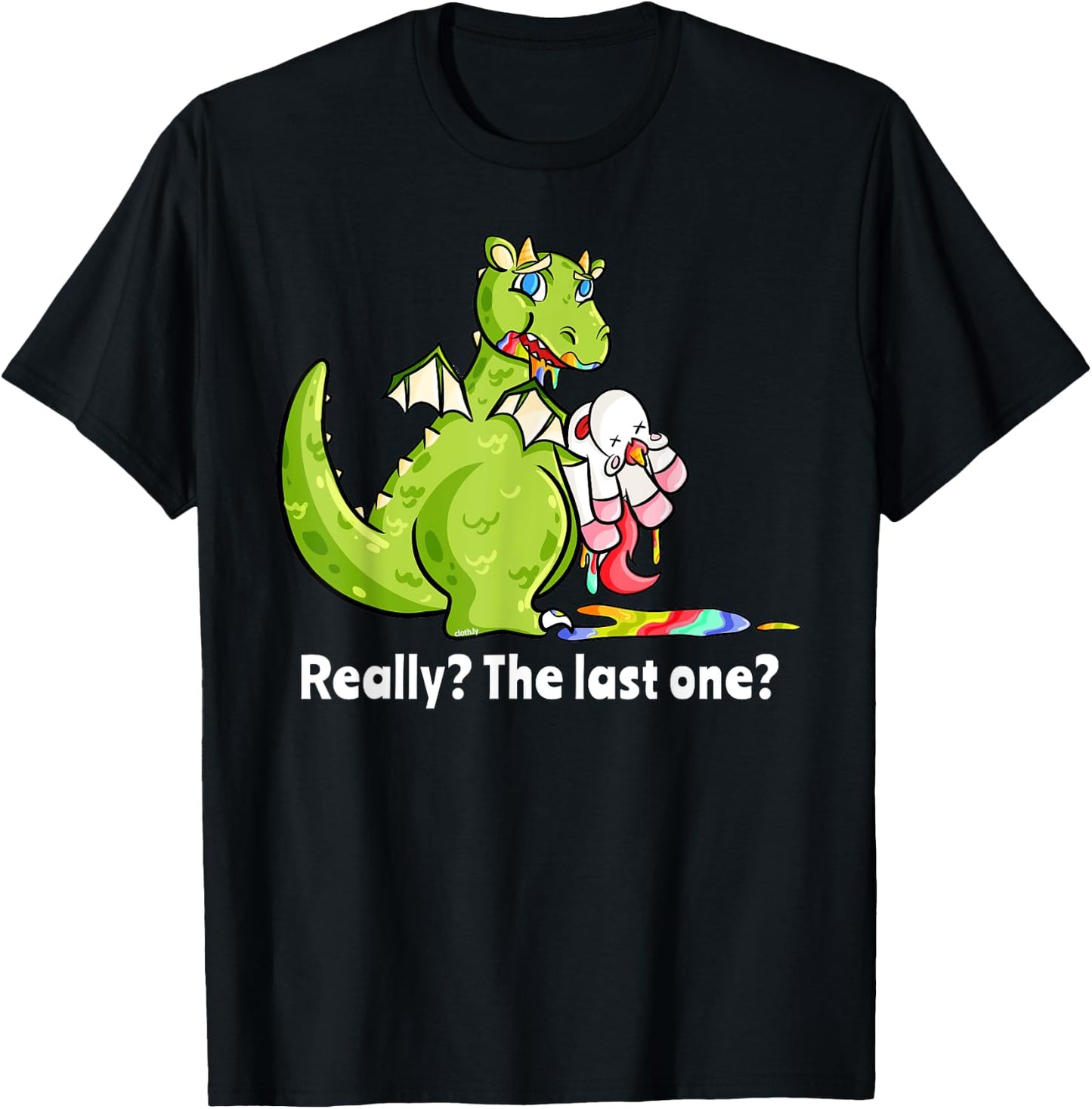Dragon eating Unicorn Funny Unicorn Really The Last One T-Shirt - T-Shirt | Black