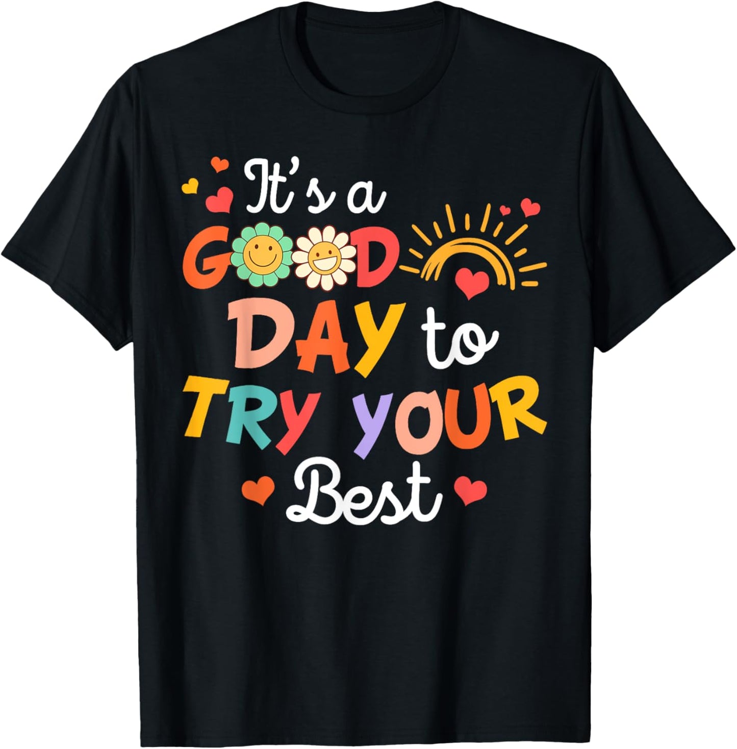Teacher Test Day Testing It's A Good Day To Try Your Best T-Shirt - T-Shirt | Black