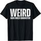 Weird Dads Build Character Funny Weird Dad T-Shirt - T-Shirt | Black