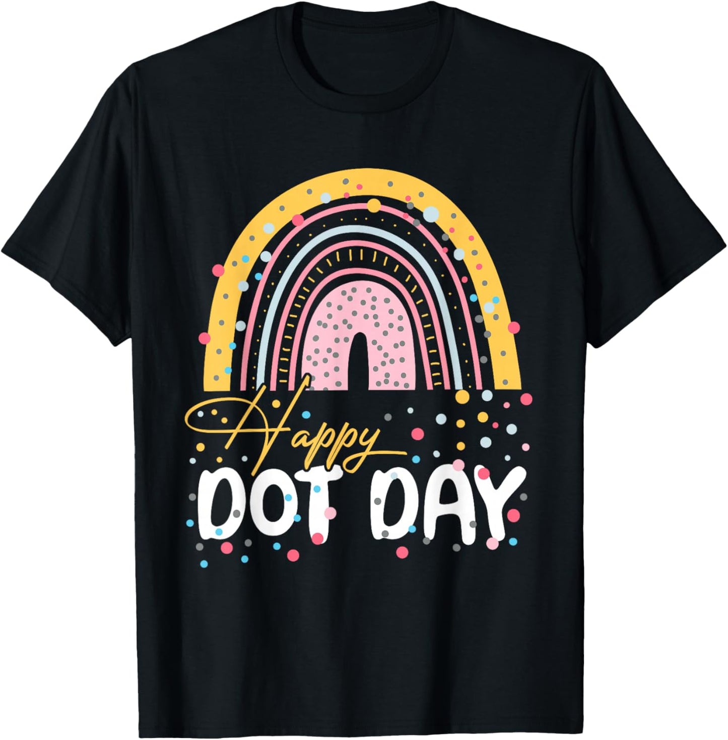 Happy Dot Day Rainbow Colorful Polka Dot Girl Kids T-Shirt - T-Shirt | Black