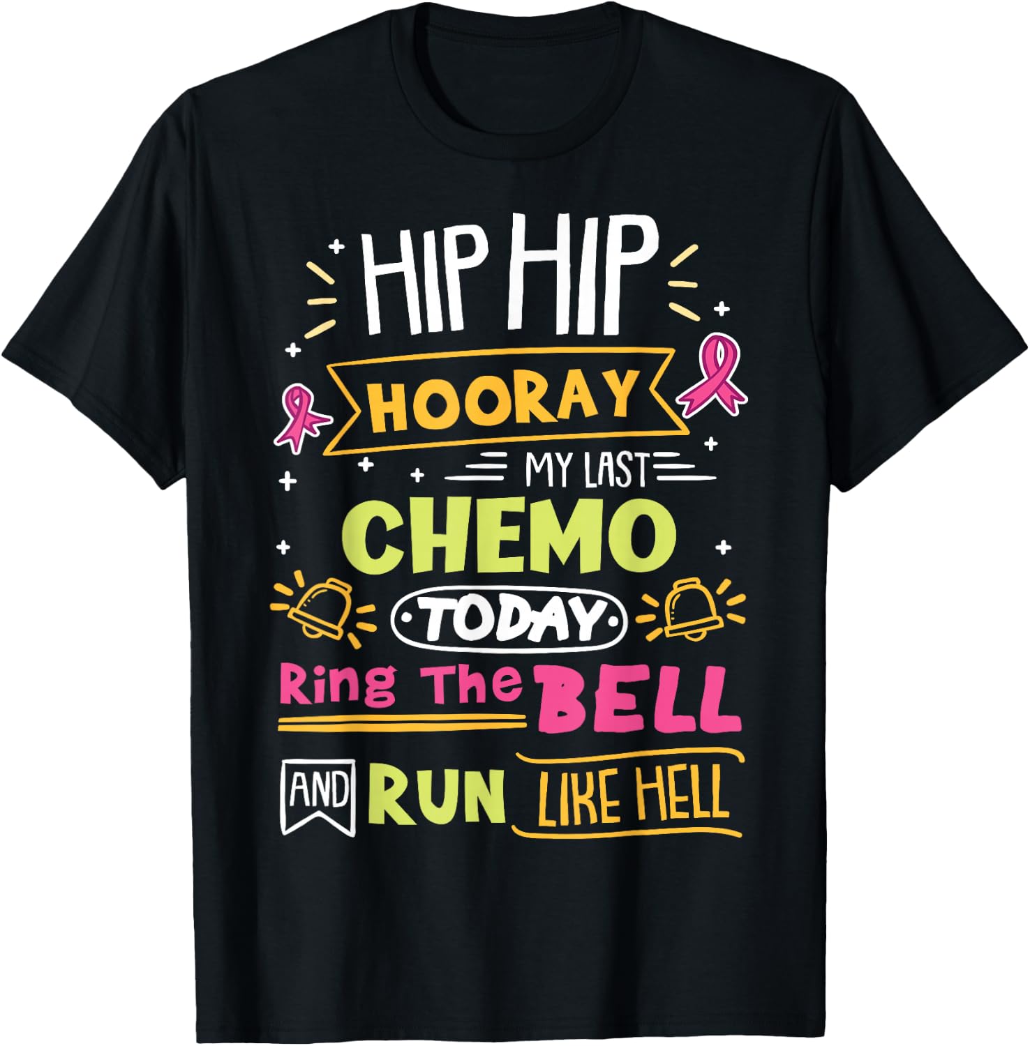 Last Chemo Today Ring The Bell Breast Cancer Warrior T-Shirt - T-Shirt | Black
