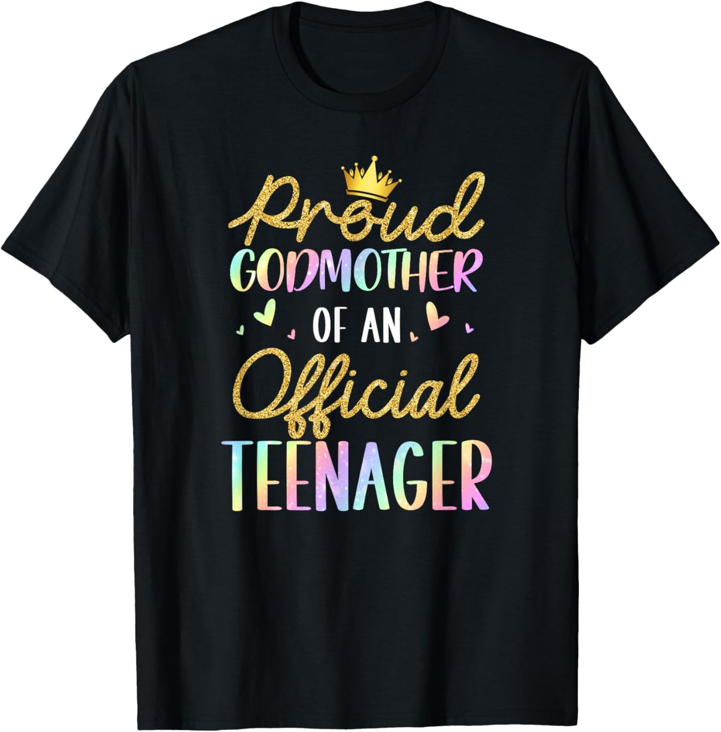 Proud Godmother of Official Teenager Birthday 13 Years Old T-Shirt - T-Shirt | Black